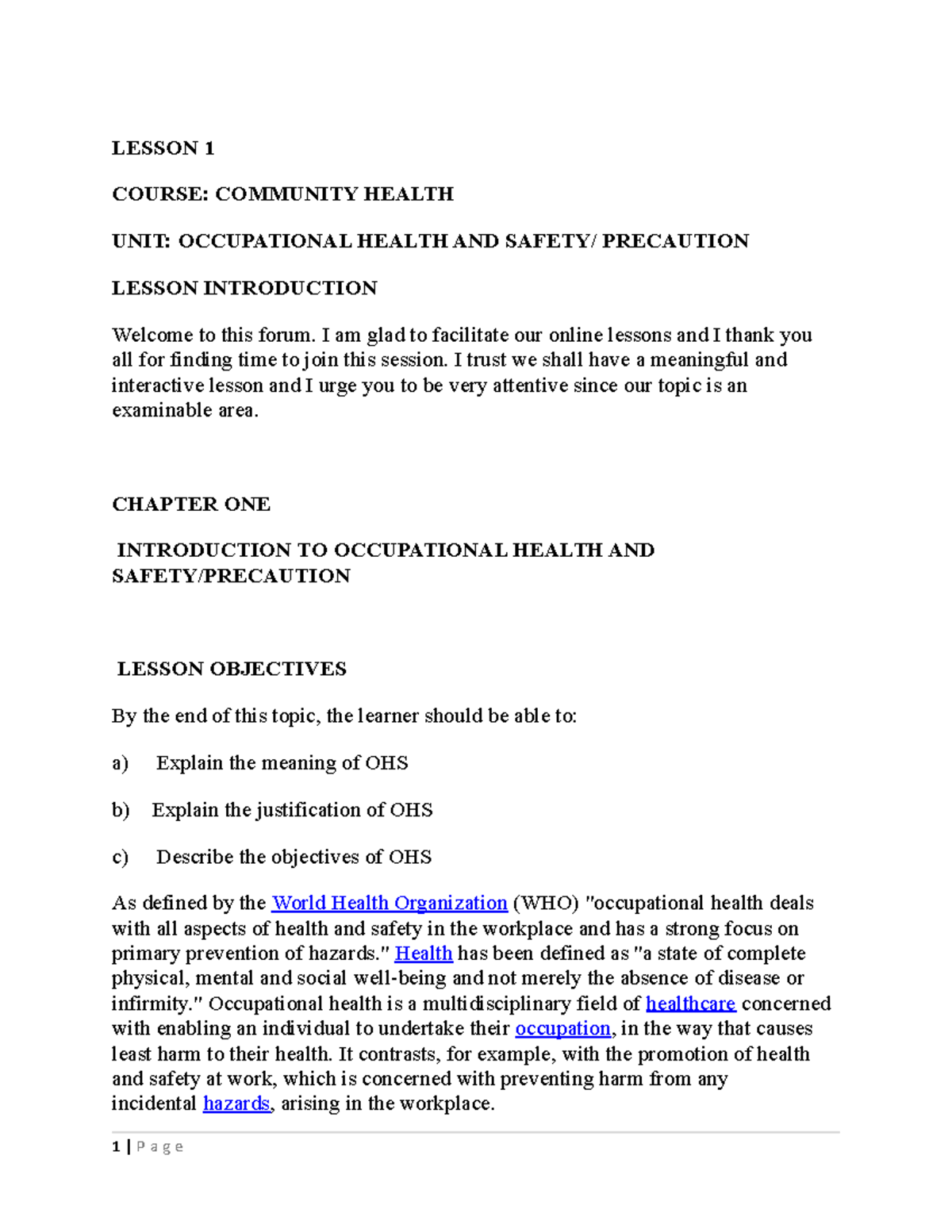 Occupational Health AND Safety Precaution LESSON 1 COURSE COMMUNITY