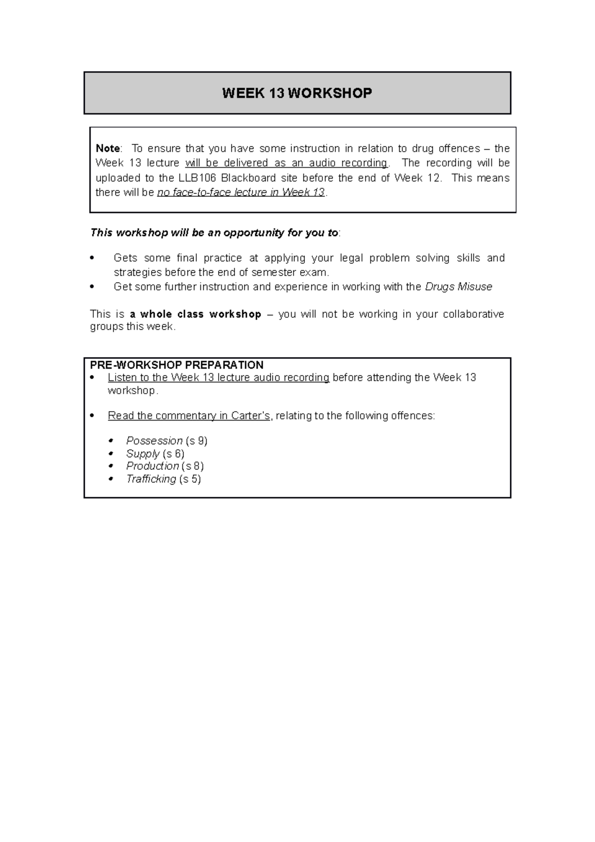 WEEK 13 Workshop - WEEK 13 WORKSHOP Note: To ensure that you have some ...