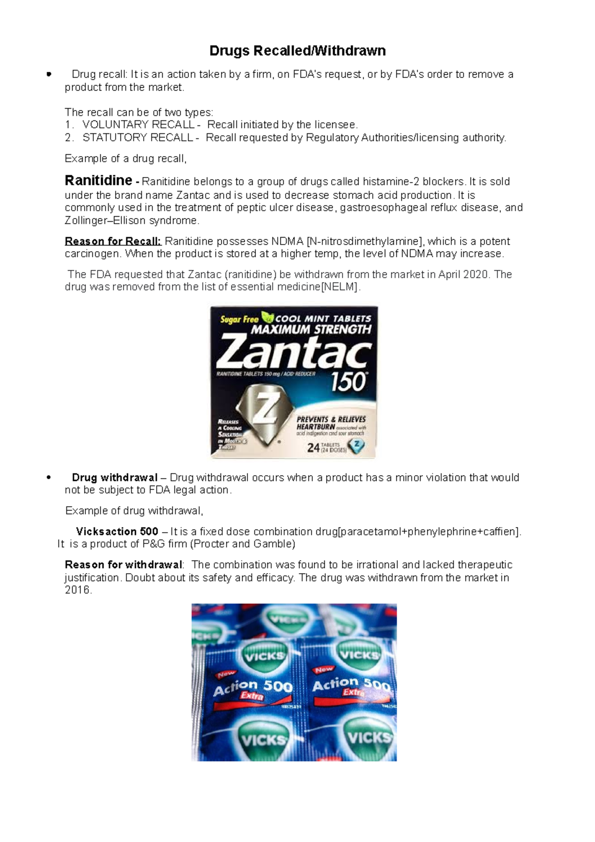 Drugs Recalled Drugs Recalled/Withdrawn Drug recall It is an action