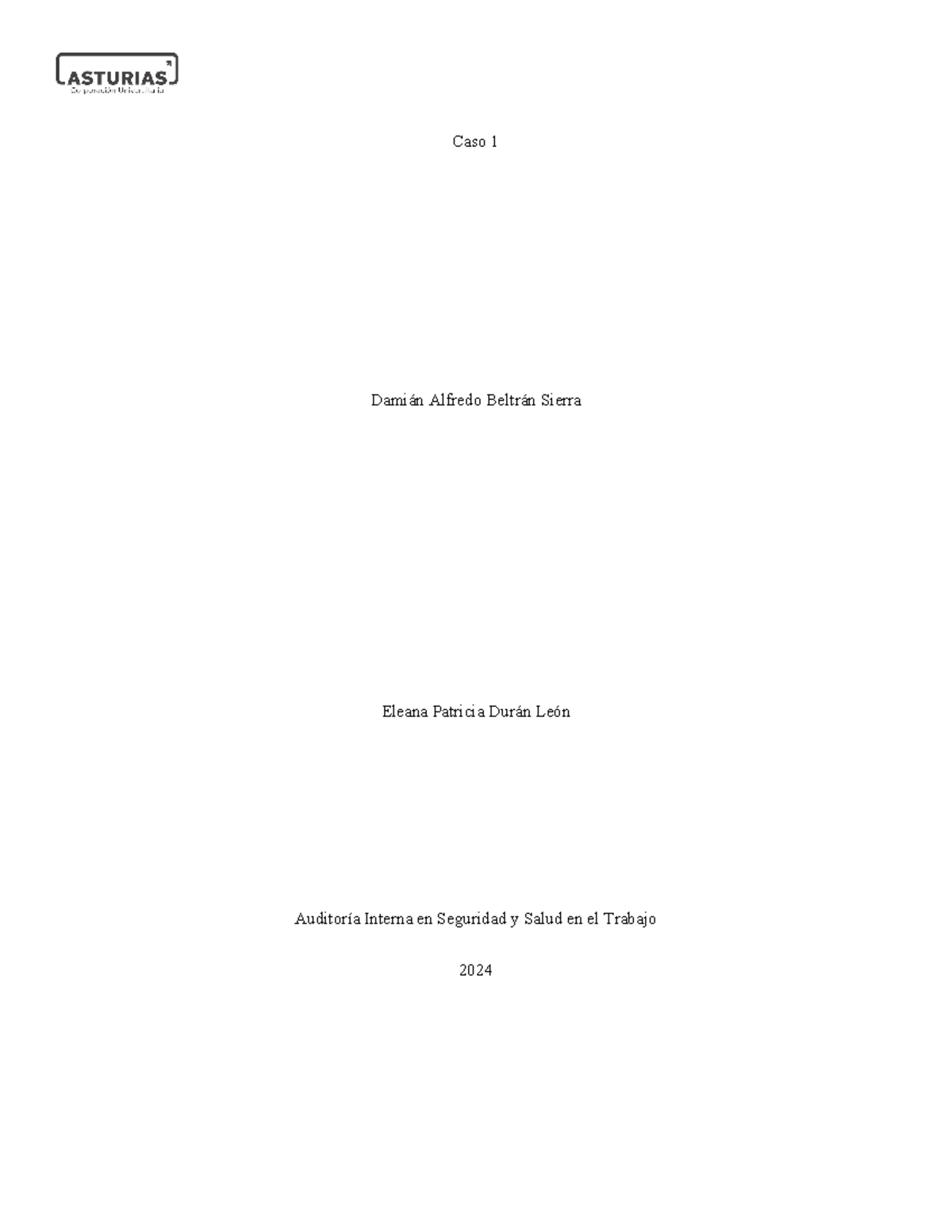 Caso 1 Auditoría Interna en Seguridad y Salud en el Trabajo Caso 1