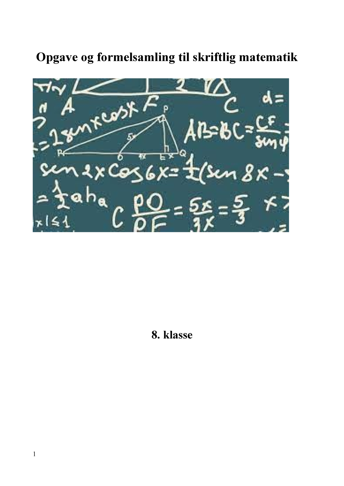 Opgave Og Formelsamling Til Skriftlig Matematik 8 Klasse - Klasse ...