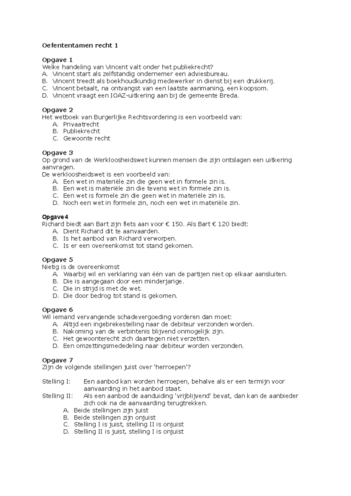 Proef/oefen Tentamen 2014, Vragen - Oefententamen Recht 1 Opgave 1 ...