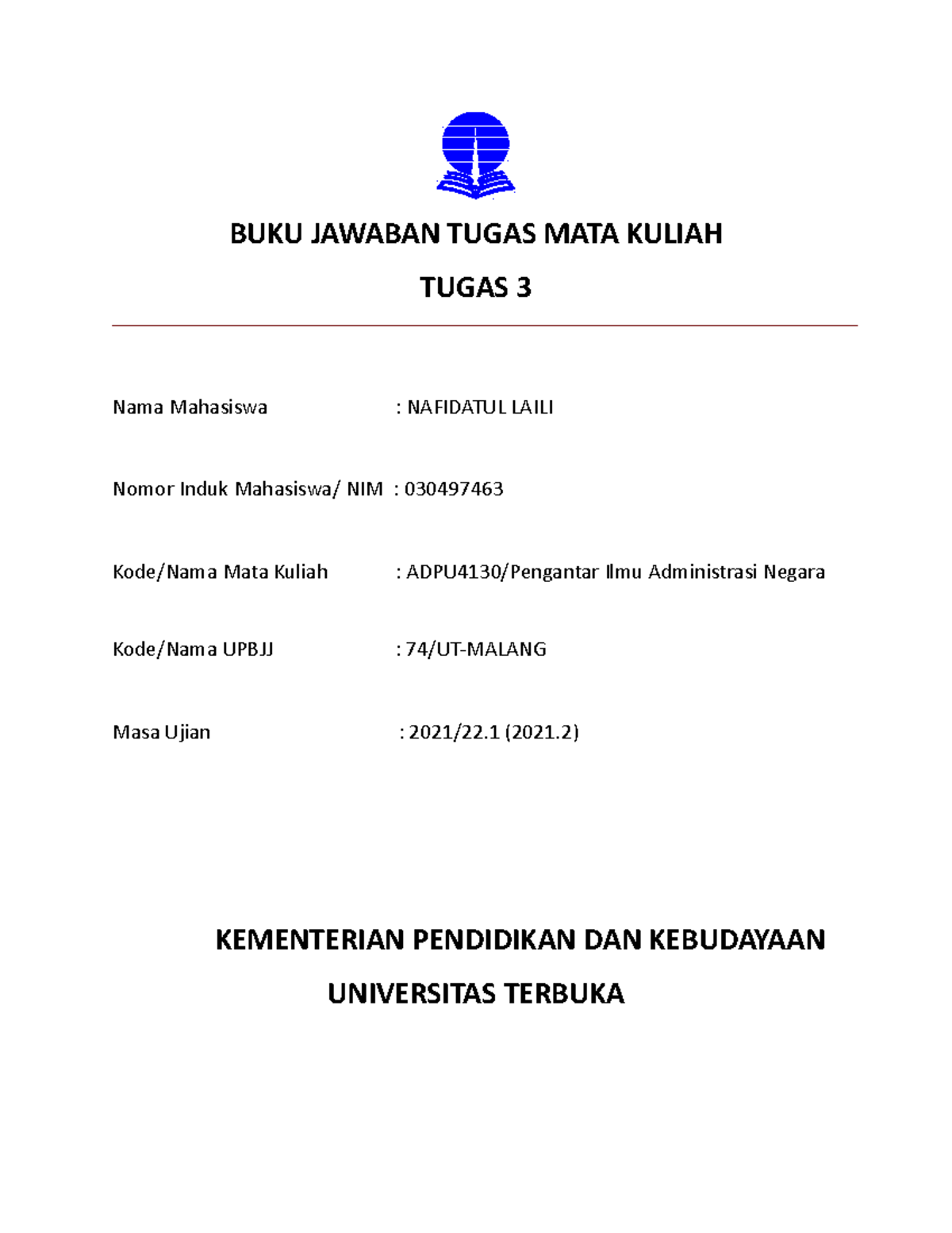 Tugas 3 ADPU4130 Pengantar Ilmu Administrasi Negara 030497463 - BUKU ...