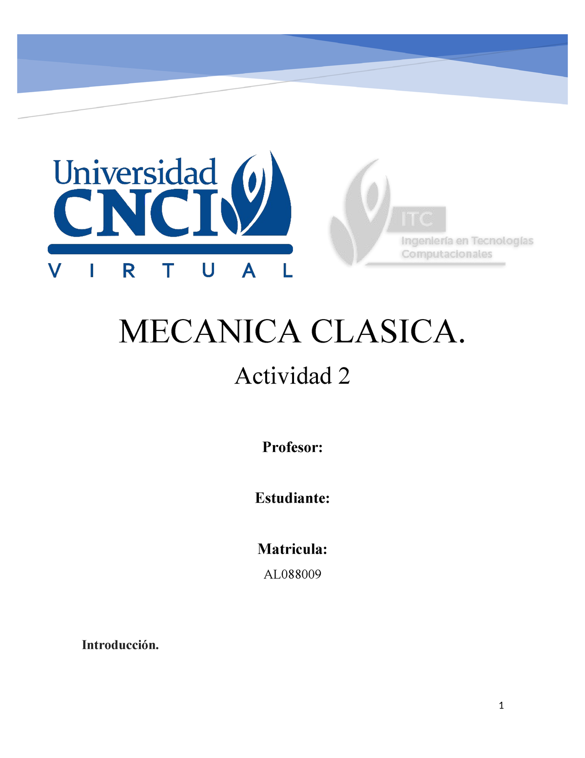 Mecanica Clásica Actividad 2 - MECANICA CLASICA. Actividad 2 Profesor ...