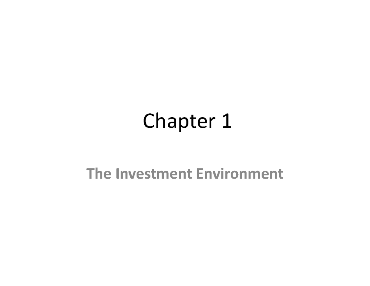 Lecture Slides - BKM 01 - Chapter 1 The Investment Environment ...