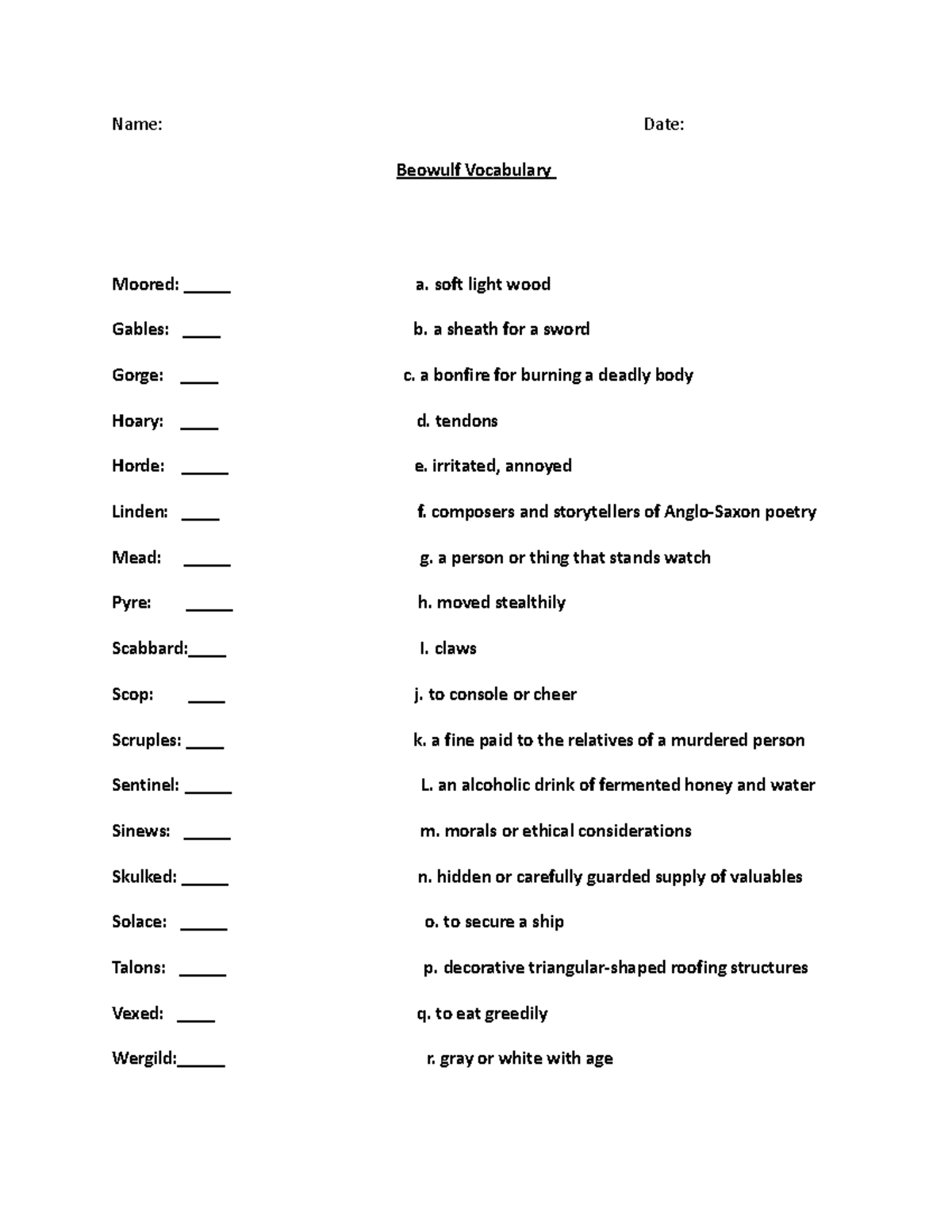 Beowulf Vocab - …….. - Name: Date: Beowulf Vocabulary Moored: _____ A ...