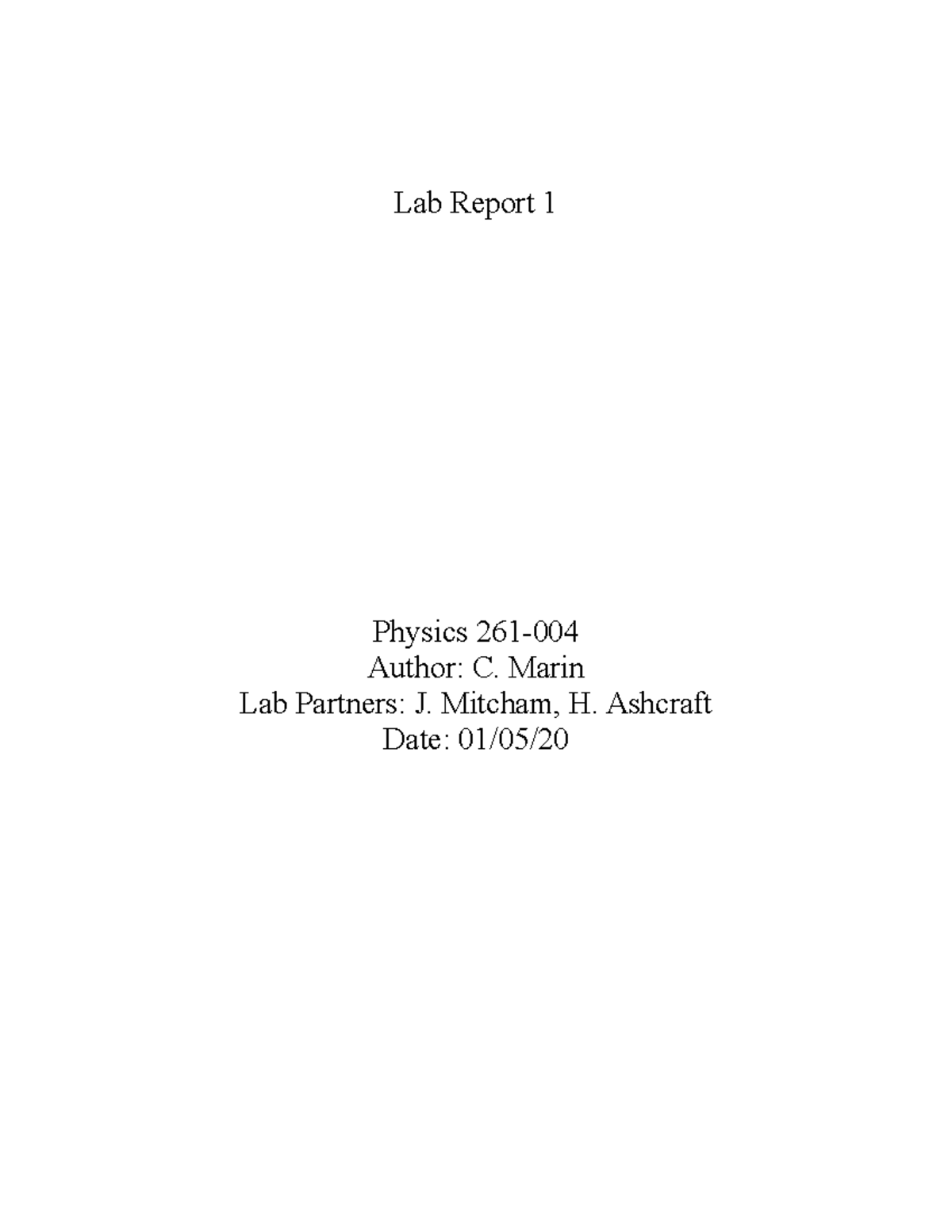 Lab Report 2- physics - Lab Report 1 Physics 261- Author: C. Marin Lab ...