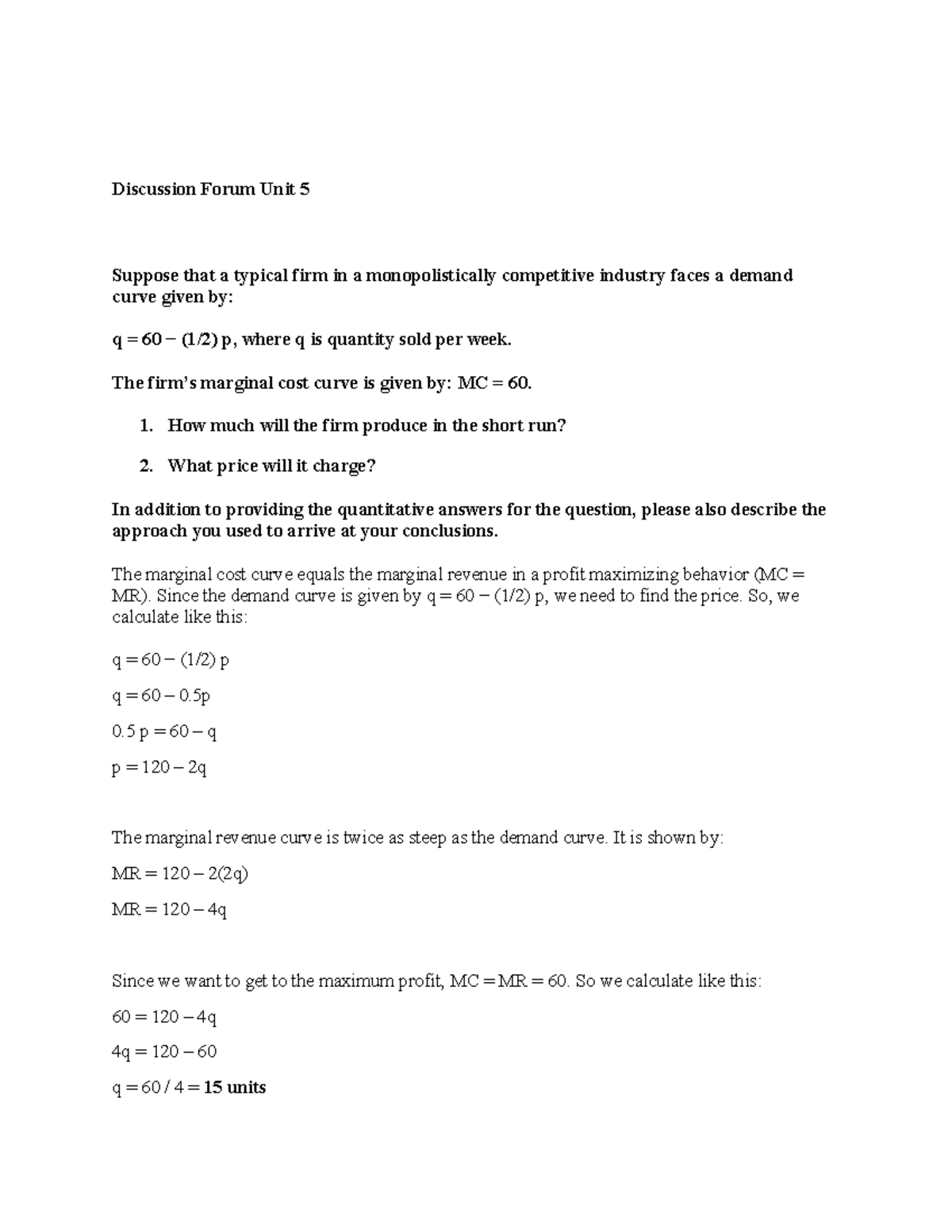 Discussion Forum Unit 5 - The firm’s marginal cost curve is given by ...