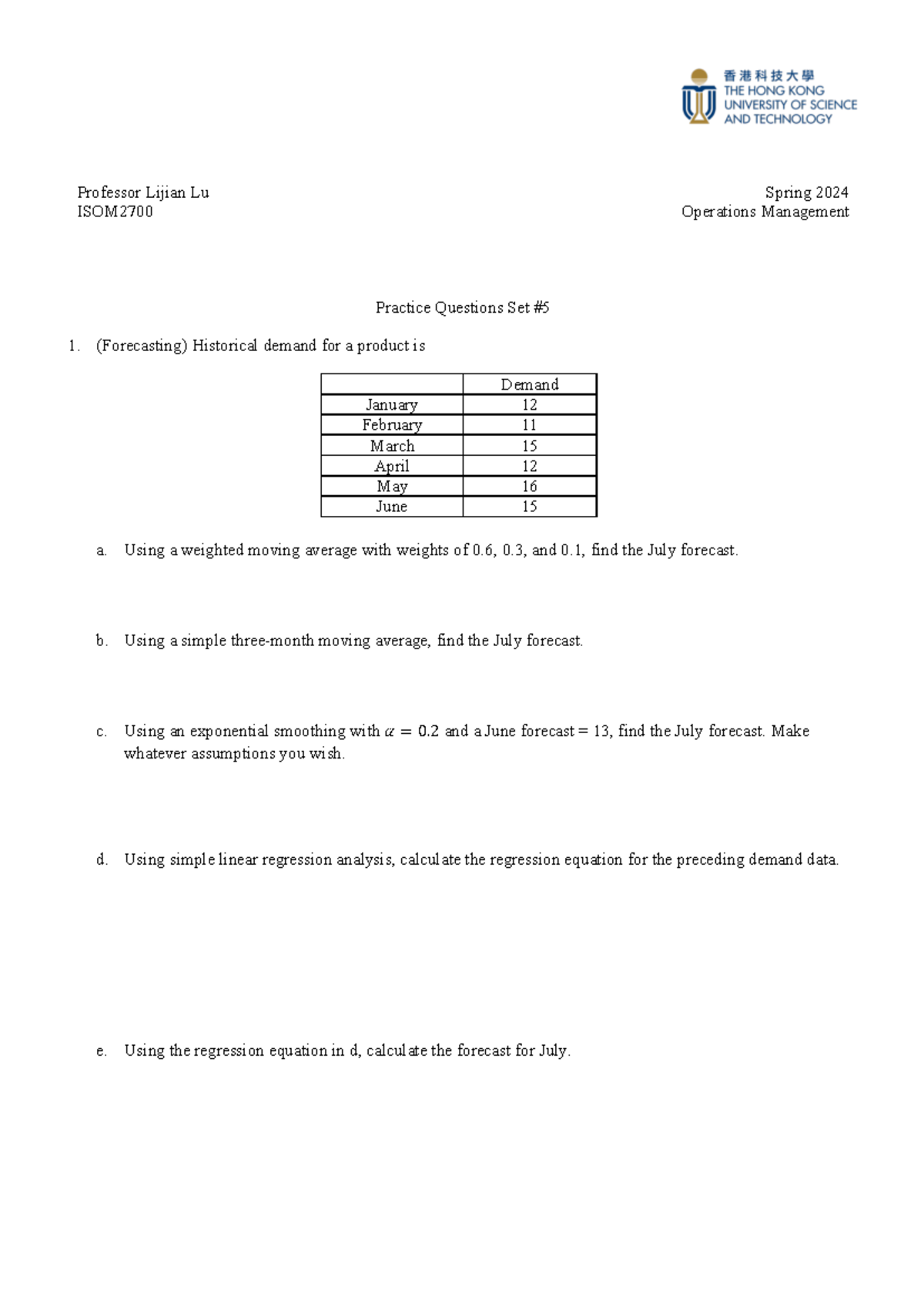 ISOM2700 Practice Set5 - Professor Lijian Lu Spring 202 4 ISOM2700 ...