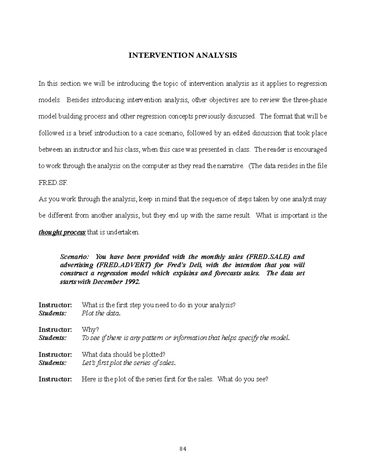 Notes - Part III - INTERVENTION ANALYSIS In this section we will be ...