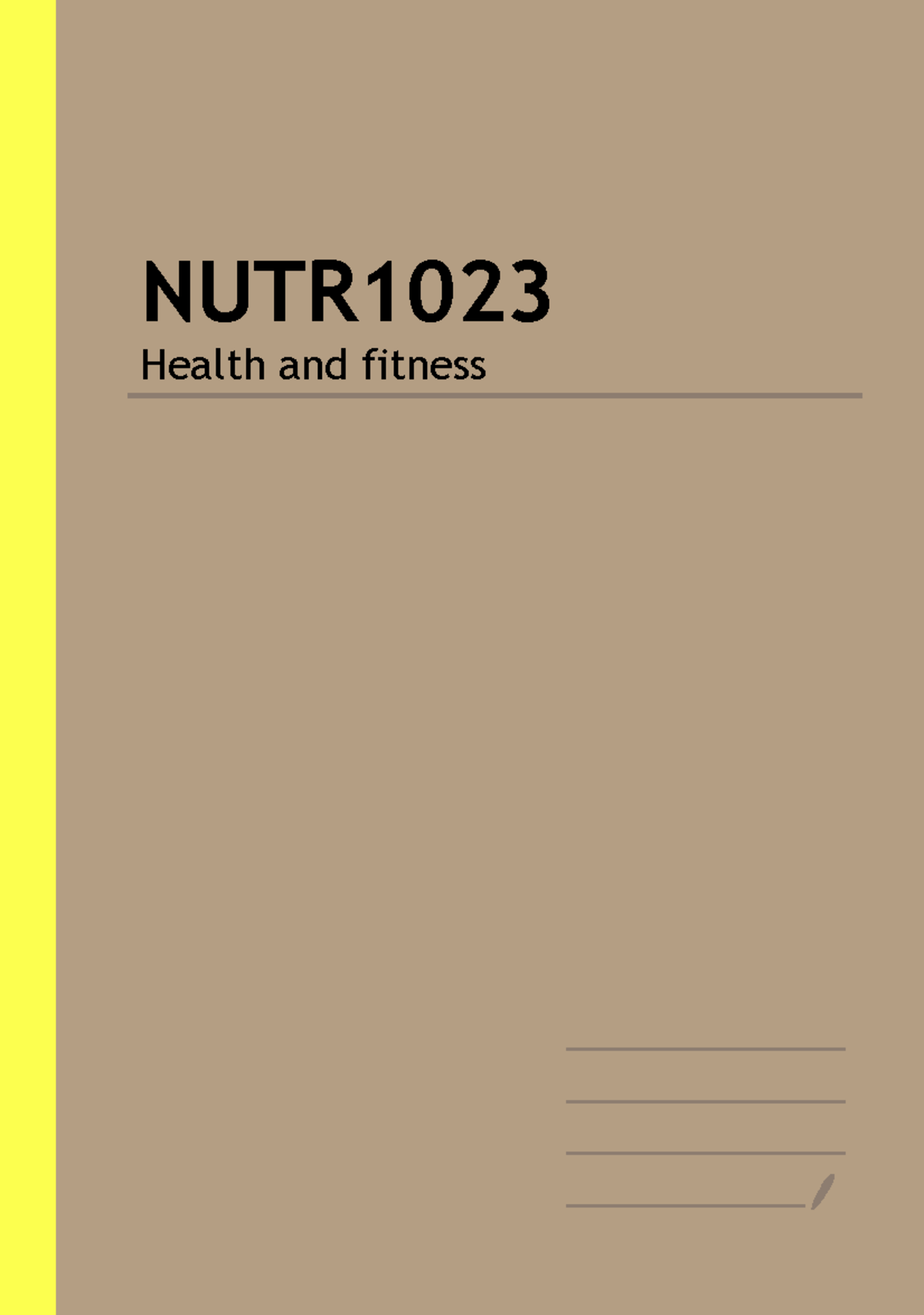 NUTR1023 Final quiz notes - NUTR Health and fitness Module 1 - The