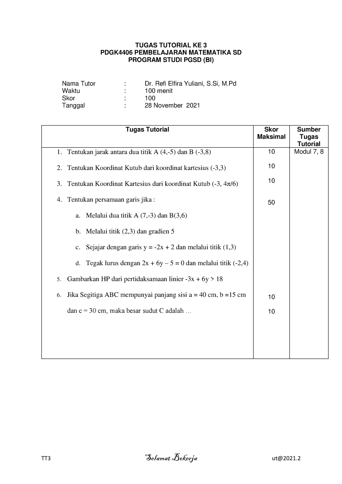 Statistika1234444 - TT 3 Selamat Bekerja Ut@20 21. 2 TUGAS TUTORIAL KE ...