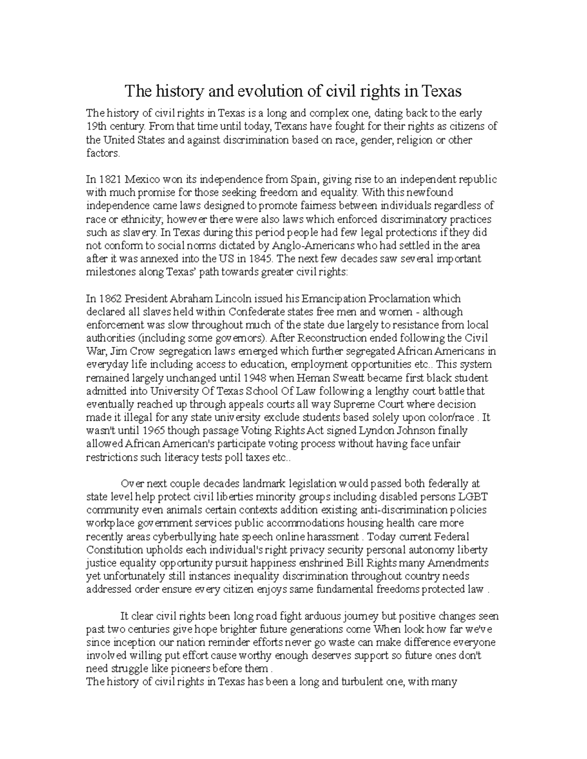 The history and evolution of civil rights in Texas From that time until today, Texans have