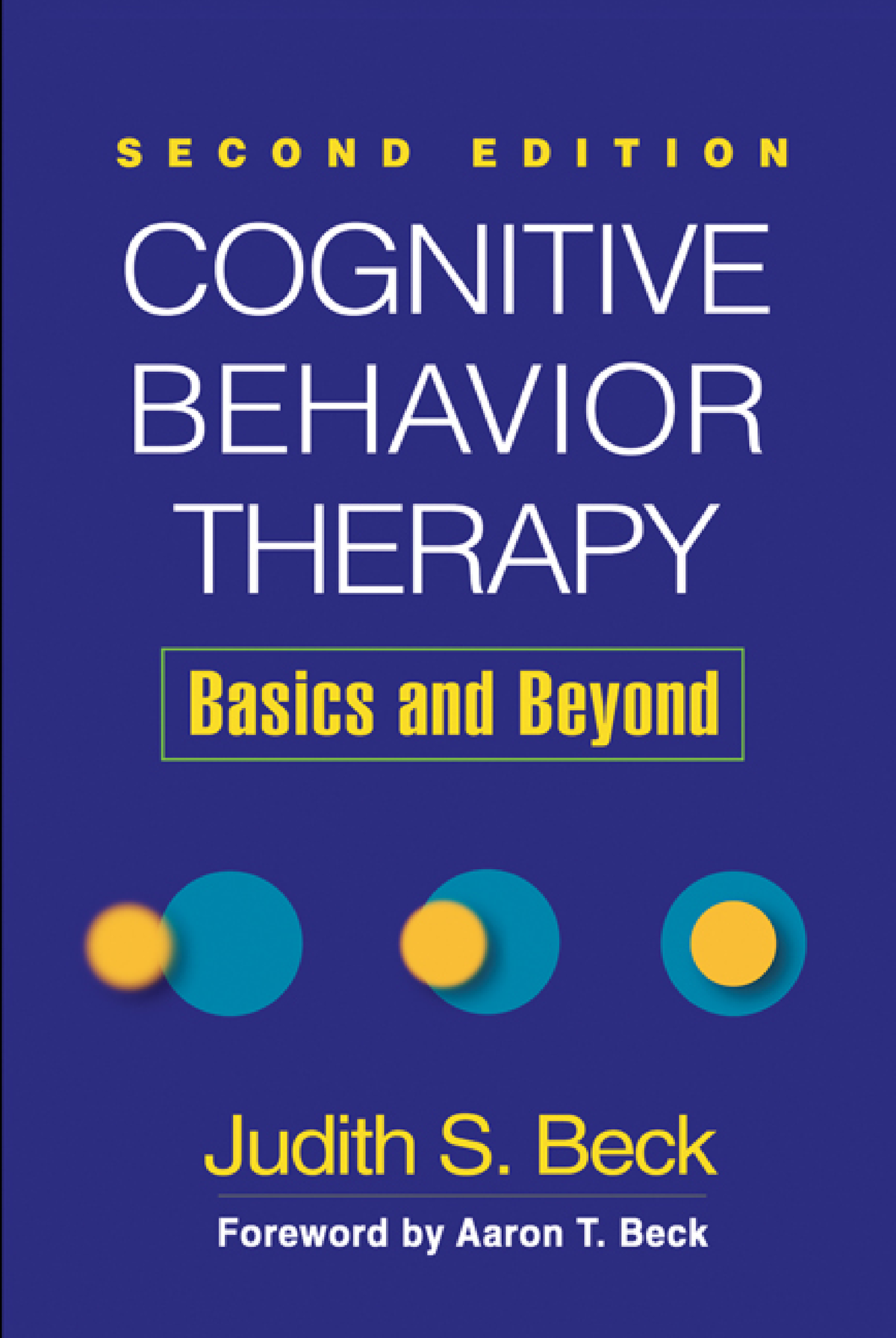 Cognitive Behavior Therapy Second Edition - COGNITIVE BEHAVIOR THERAPY ...