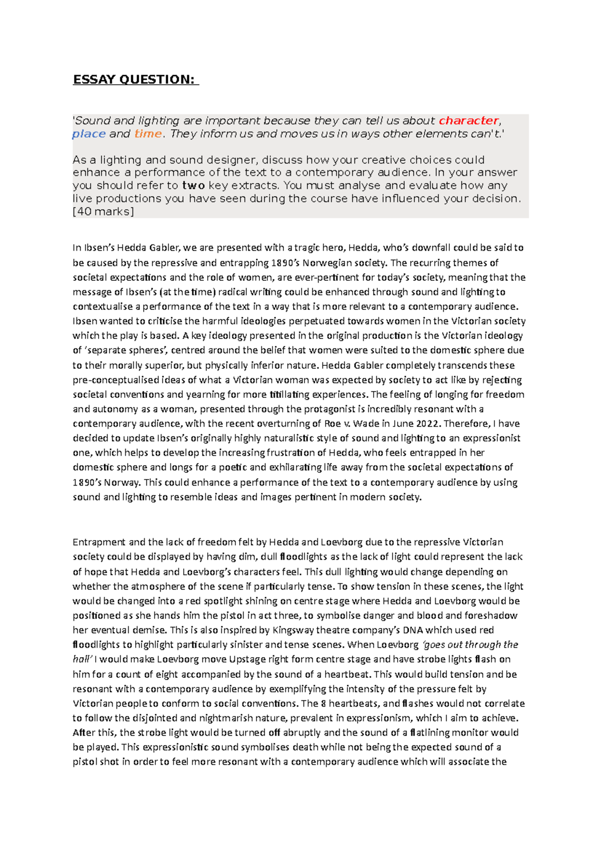 Hedda essay sound and lighting ESSAY QUESTION 'Sound and lighting