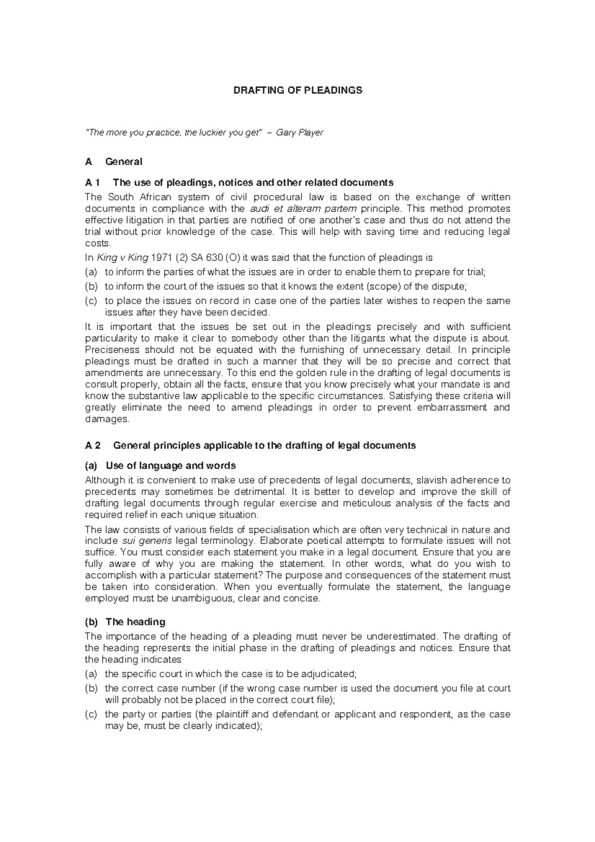 Civil P Notes DRAFTING OF PLEADINGS “The more you practice, the