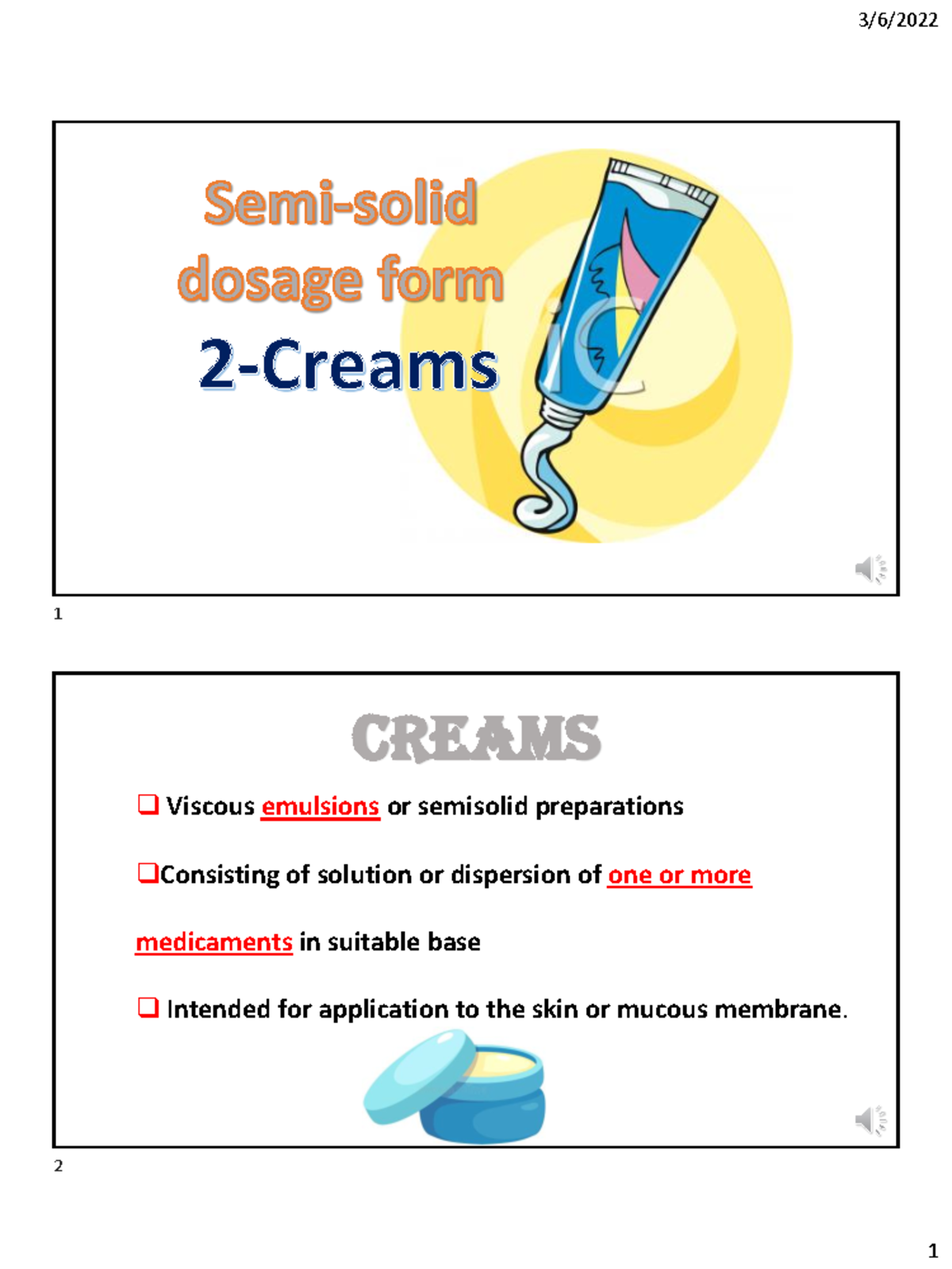 Creams pharmaceutics II handout Viscous emulsions or semisolid