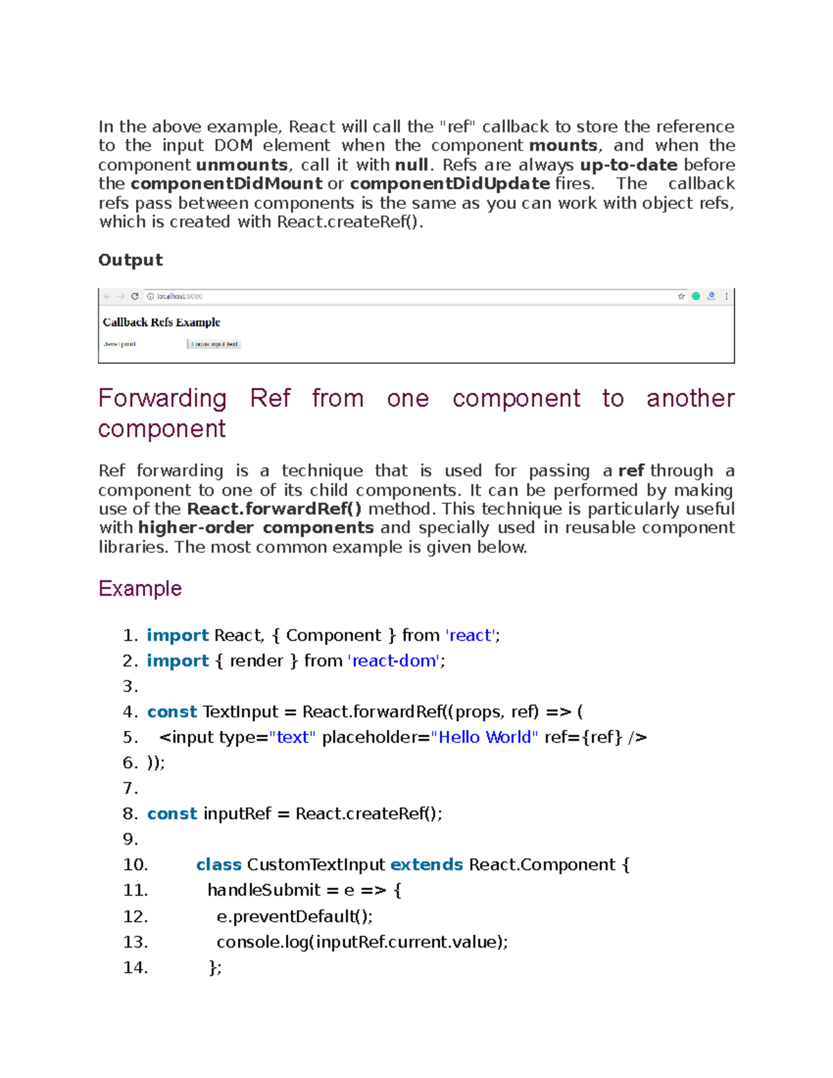 In the above example Notes for better understanding of the concepts