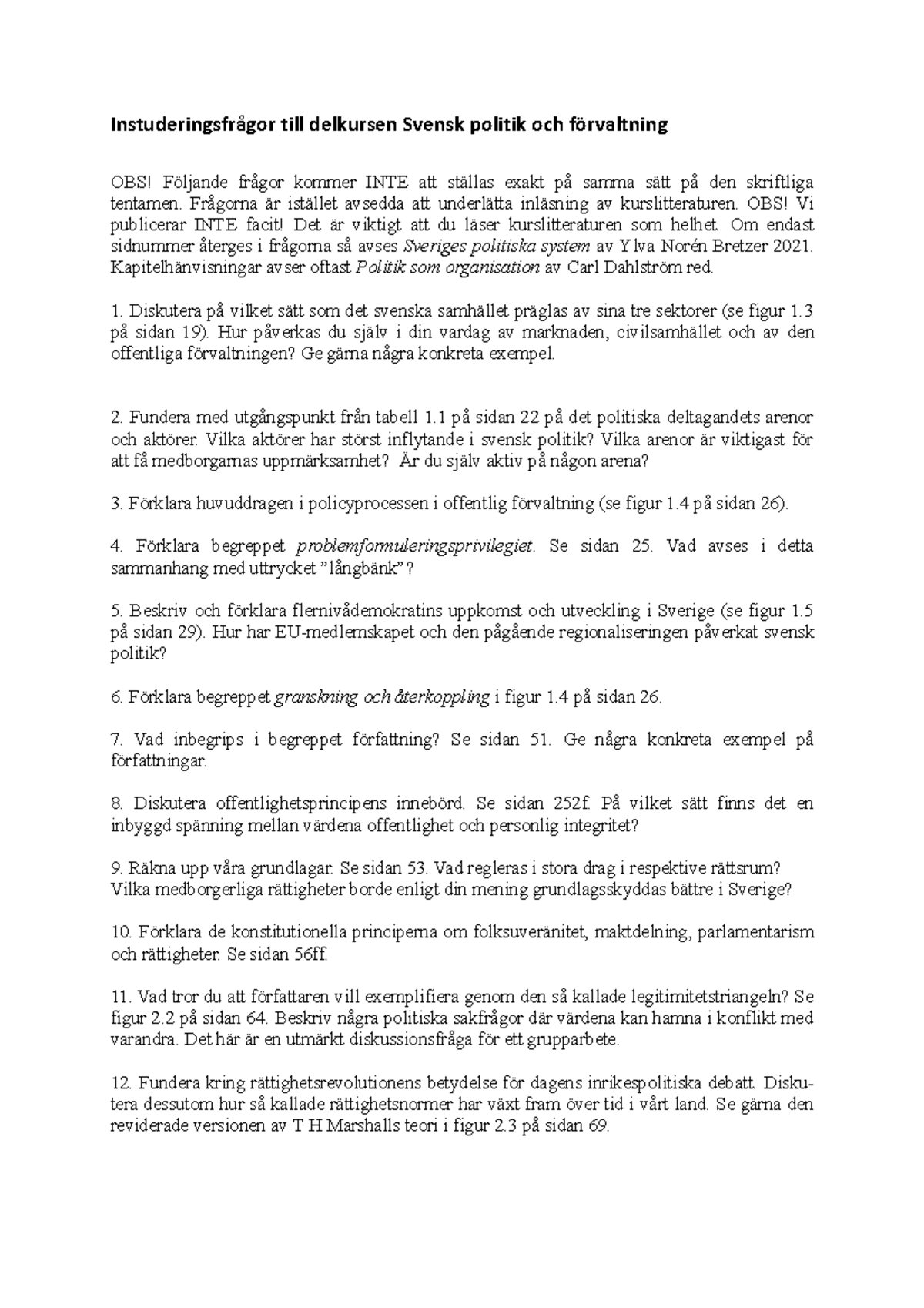 Instuderingsfrågor till delkursen Svensk politik och förvaltning, 7.5 ...
