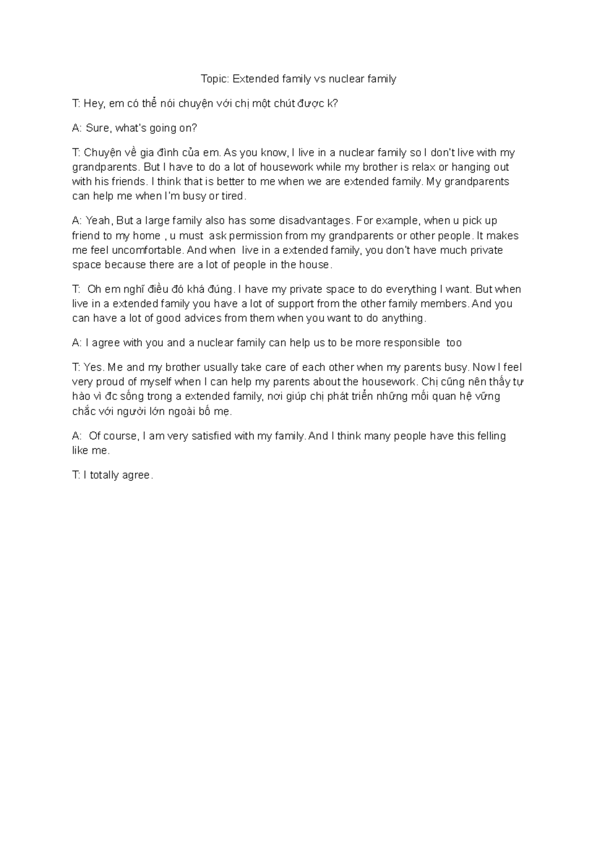 Extended family vs nuclear family As you know, I live in a nuclear