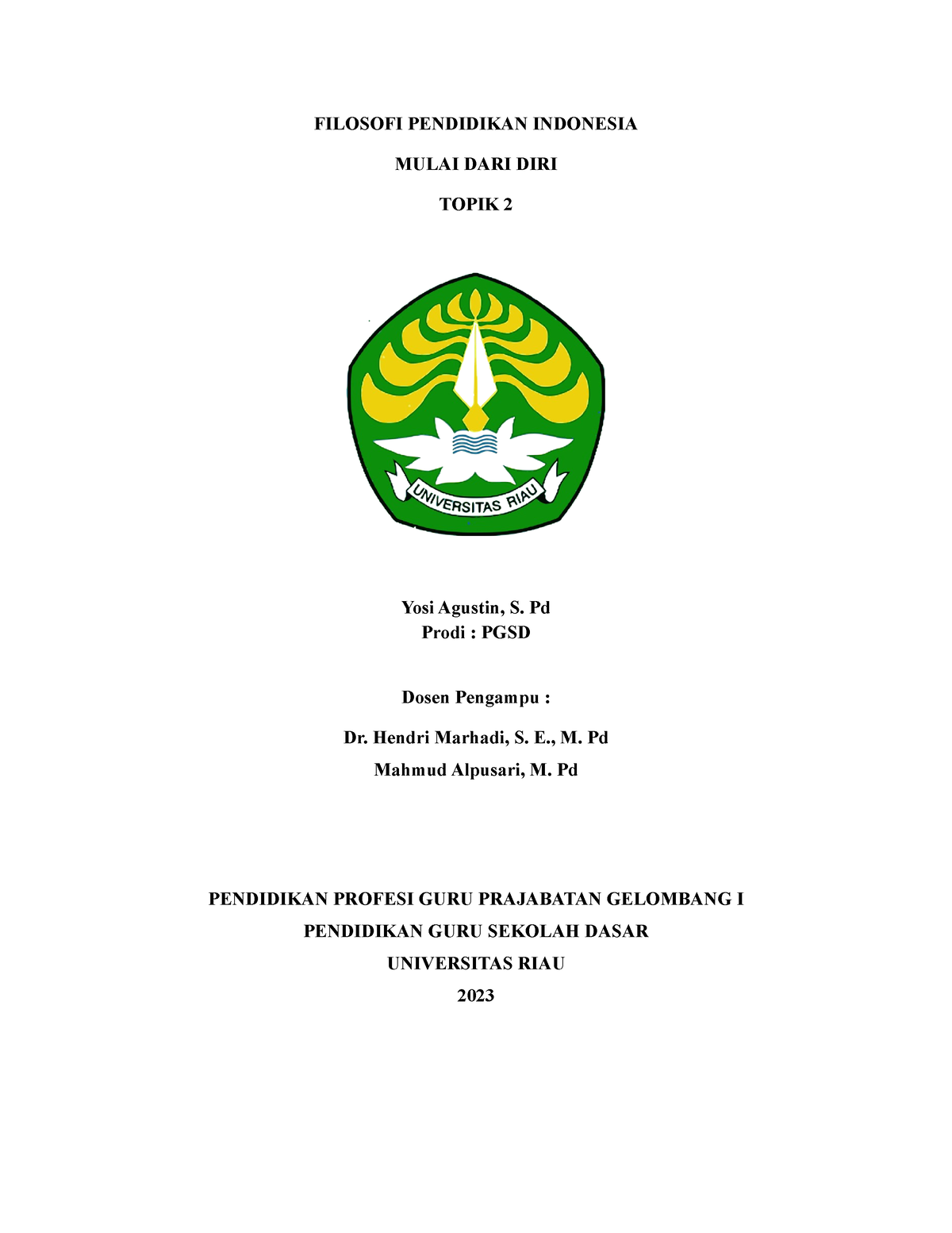 Mulai Dari Diri- Topik 2 - FILOSOFI PENDIDIKAN INDONESIA MULAI DARI ...