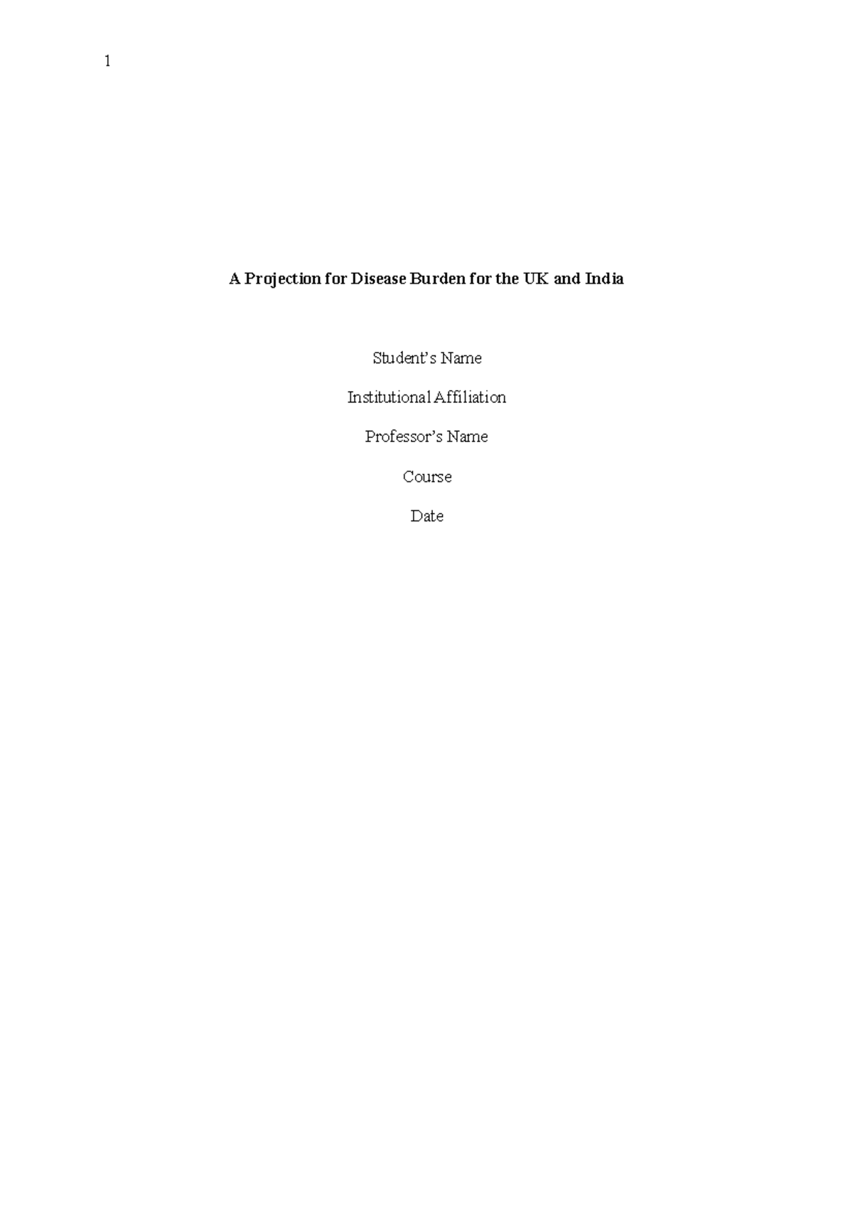 A Projection for Disease Burden for the UK and India A Projection for