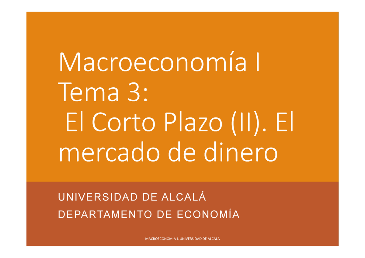 Macro Tema 3 - Macroeconomía I - UAH - Studocu