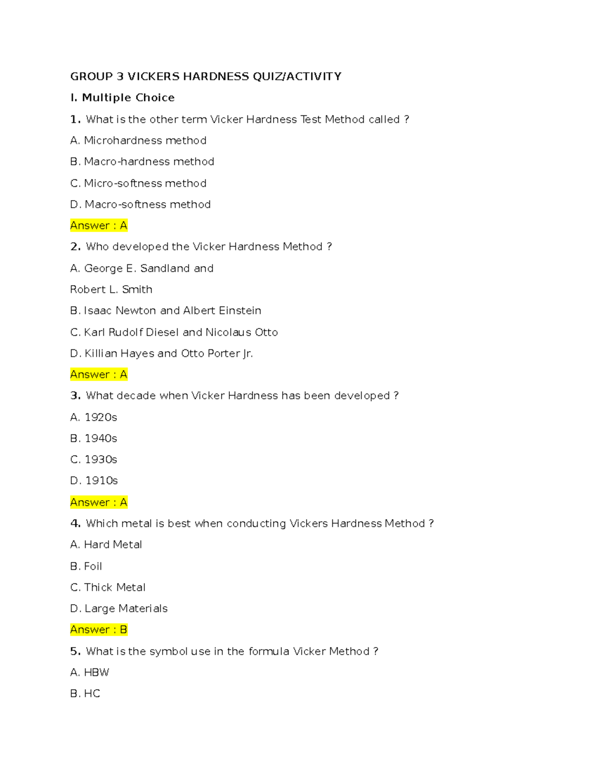 Vickers - GROUP 3 VICKERS HARDNESS QUIZ/ACTIVITY I. Multiple Choice