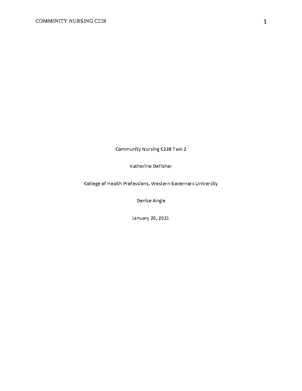 Community Nursing C228 Task 2 - In 1952, the first human cases of Zika ...