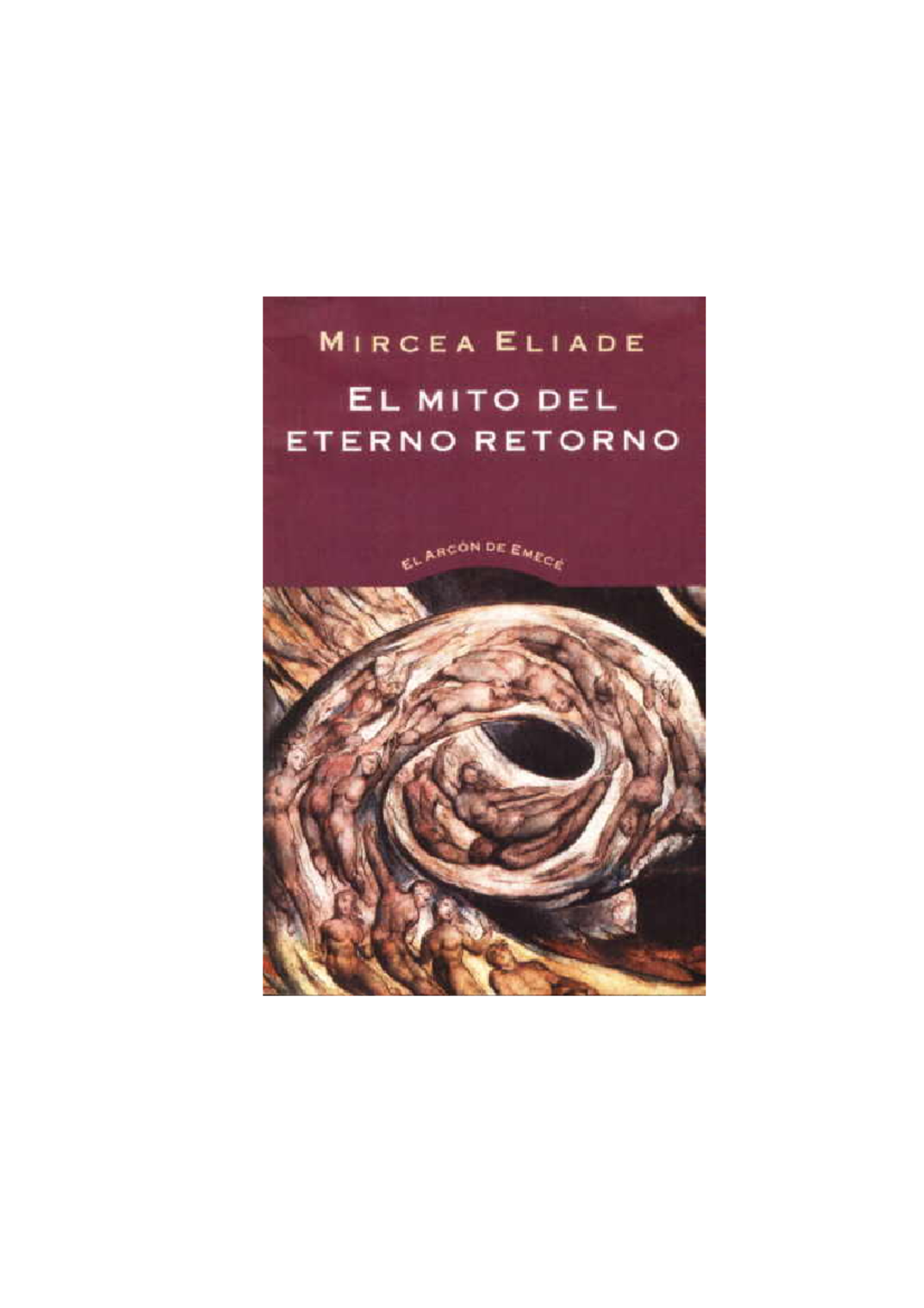 El Mito Del Eterno Retorno - MIRCEA ELIADE EL MITO DEL ETERNO RETORNO ...