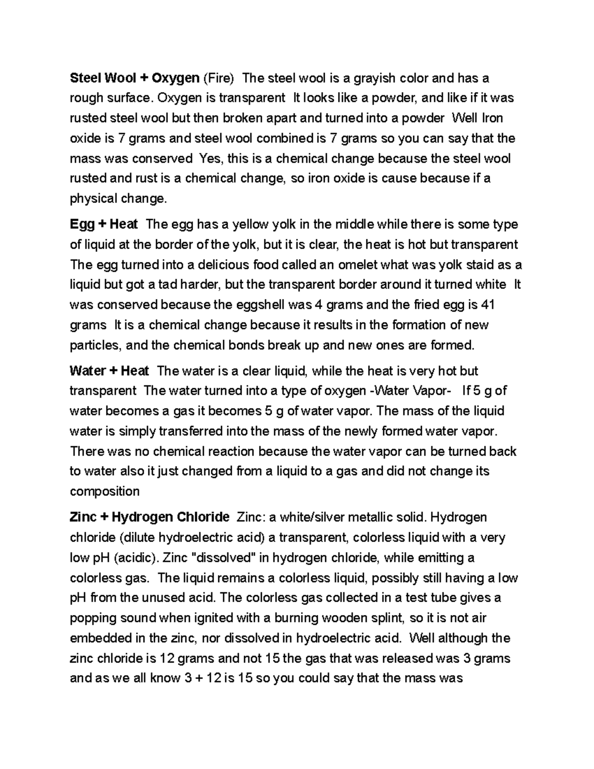 Untitled document (10) Steel Wool + Oxygen (Fire) The steel wool is a