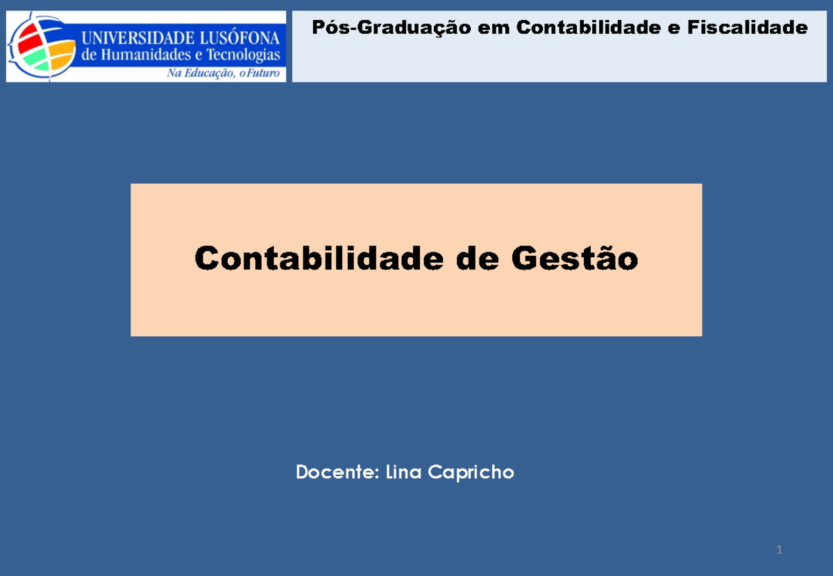 Alunos 1 Pg Slides 2 Contabilidade De Gestão Docente Lina Capricho 1 Contabilidade De Gestão 8715