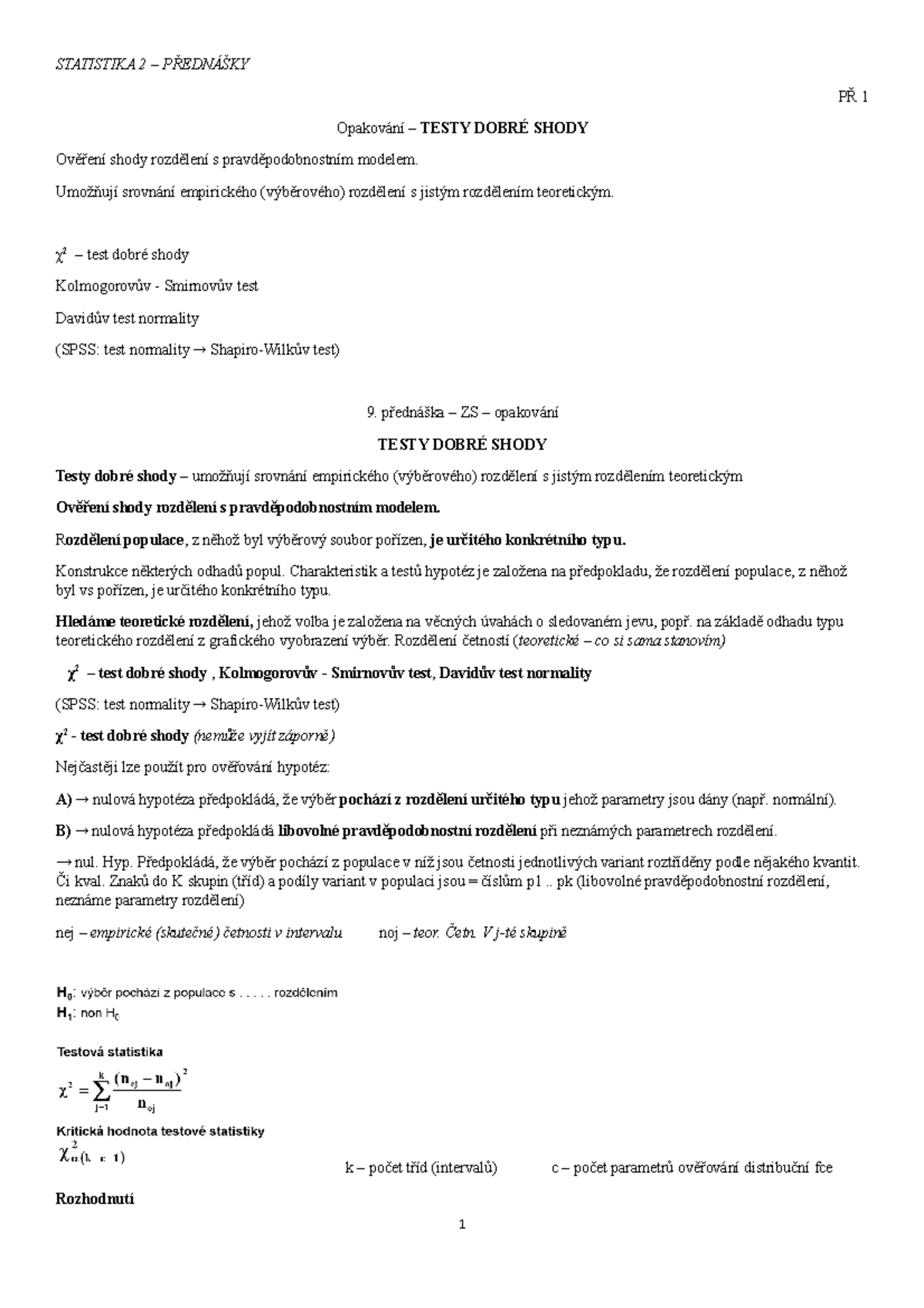 Přednášky STAT II 2 - Lecture notes 1-12 - STATISTIKA 2 1 TESTY SHODY ...