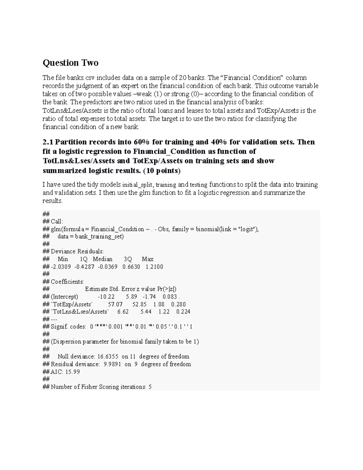 Question two Question Two The file banks includes data on a sample of 20 banks. The “Financial