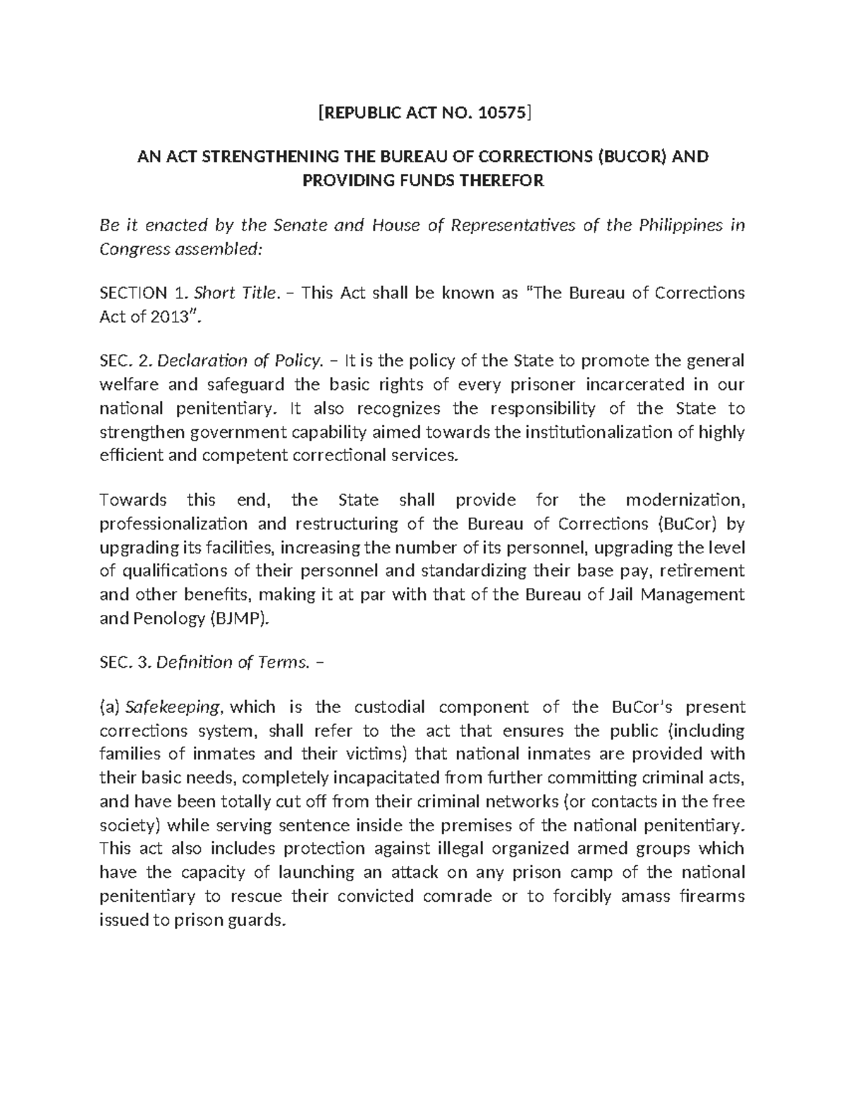 Bucor Republic Act No 10575 [REPUBLIC ACT NO. 10575 ] AN ACT STRENGTHENING THE BUREAU OF Studocu