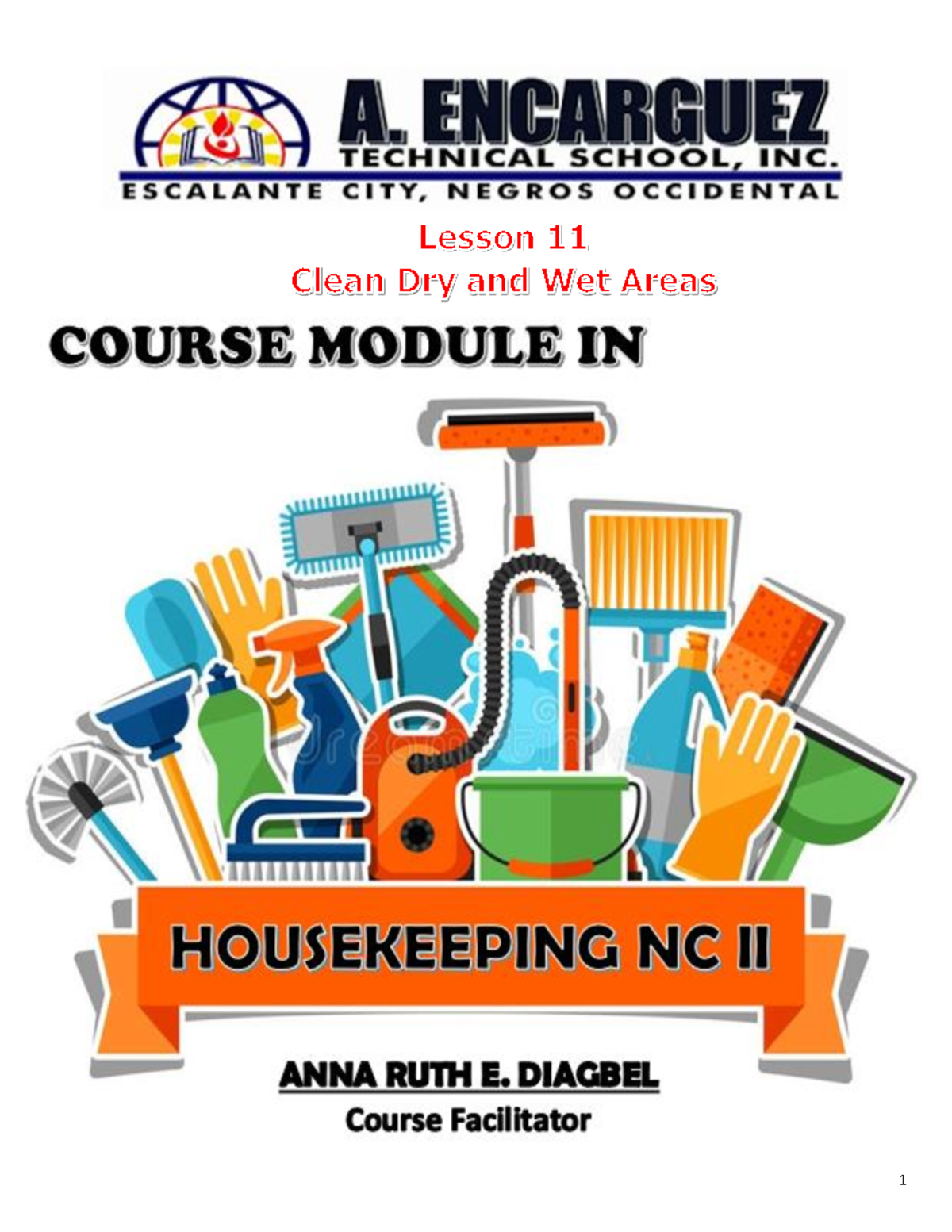 Housekeeping Lesson 1112 ```````````````````````+ Lesson 11 Clean Dry and Wet Areas The