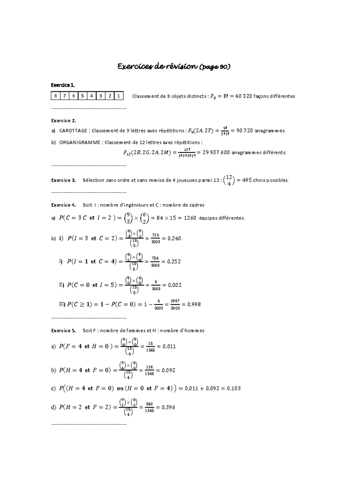 Exercices de revision page 90 Exercices de révision (page 90 ) Exercice 1. 8 7 6 5 4 3 2 1 Exercices de revision page 90 Exercices de révision (page 90 ) Exercice 1. 8 7 6 5 4 3 2 1