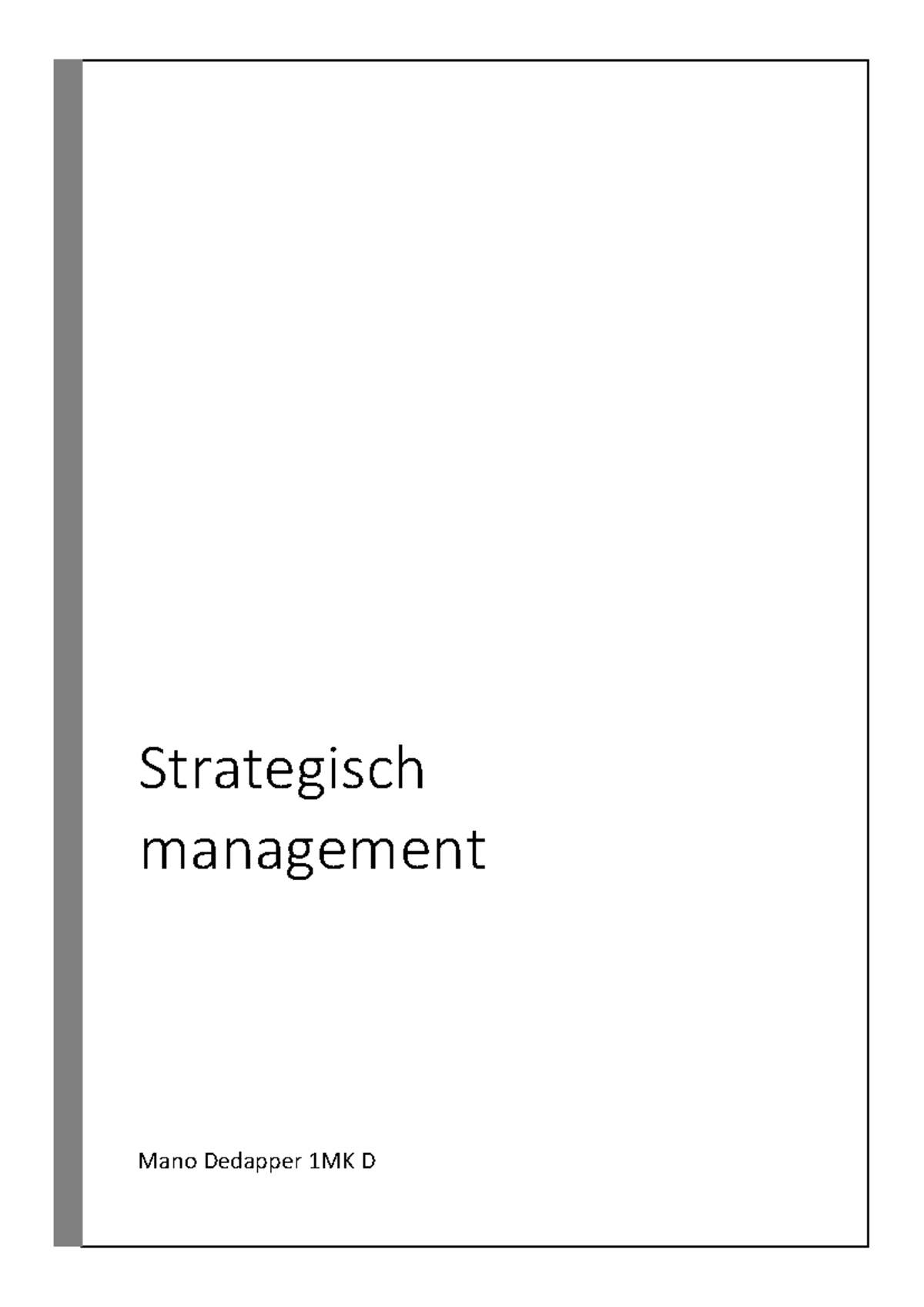 Samenvatting strategisch management - Strategisch management ...