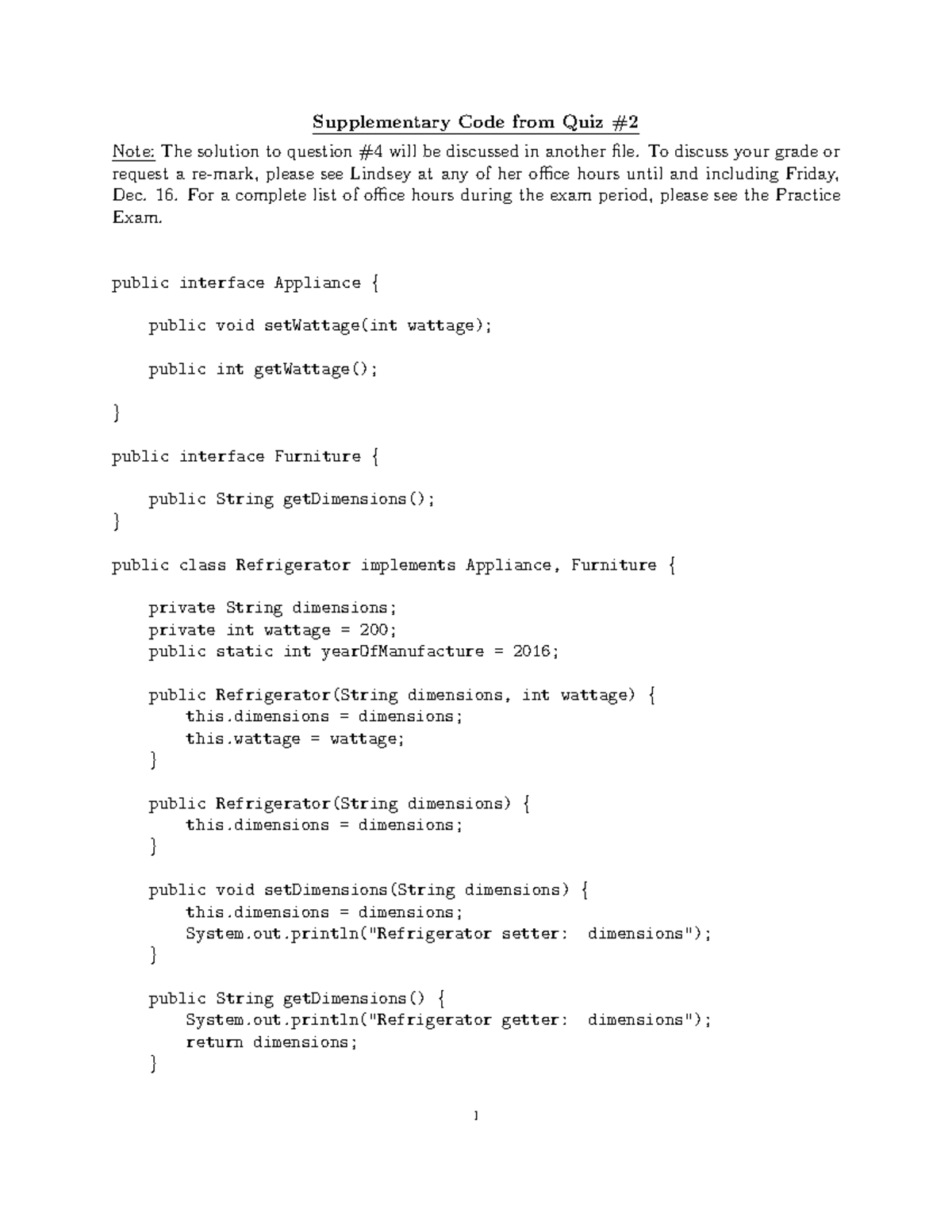 CSC207Quiz2Sol2016 Ques1-2-3 - Supplementary Code from Quiz # Note: The ...