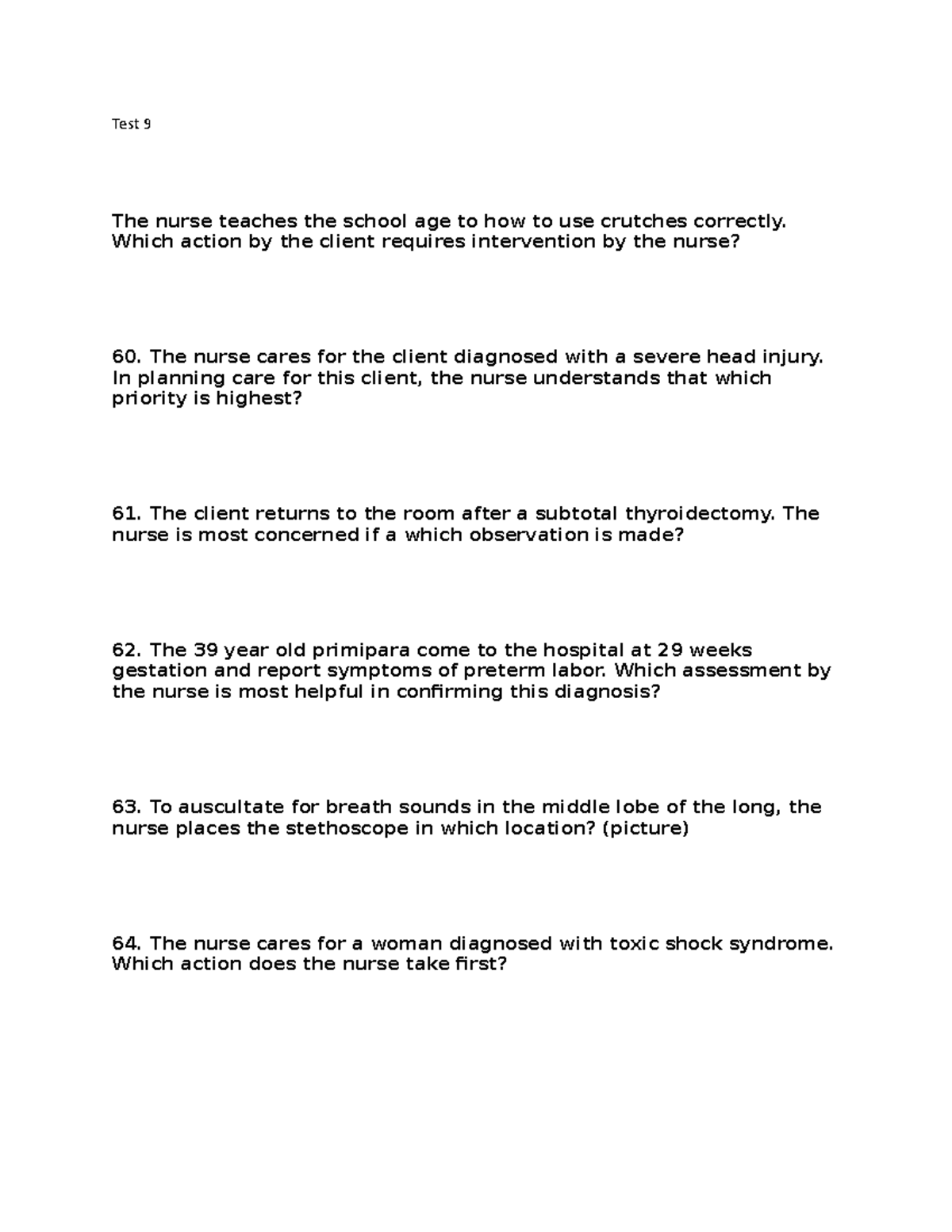 Test 9 in class quiz Test 9 The nurse teaches the school age to how