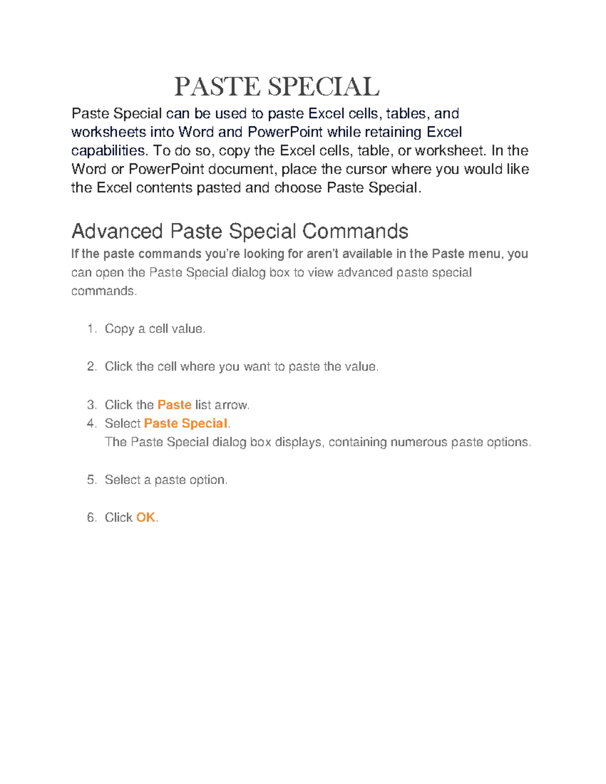 Paste Special - PASTE SPECIAL Paste Special can be used to paste Excel ...