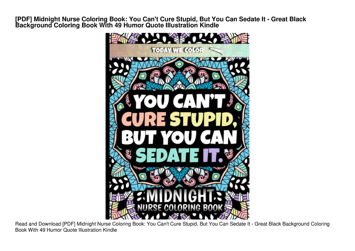 [PDF] Midnight Nurse Coloring Book You Can't Cure Stupid, But You Can