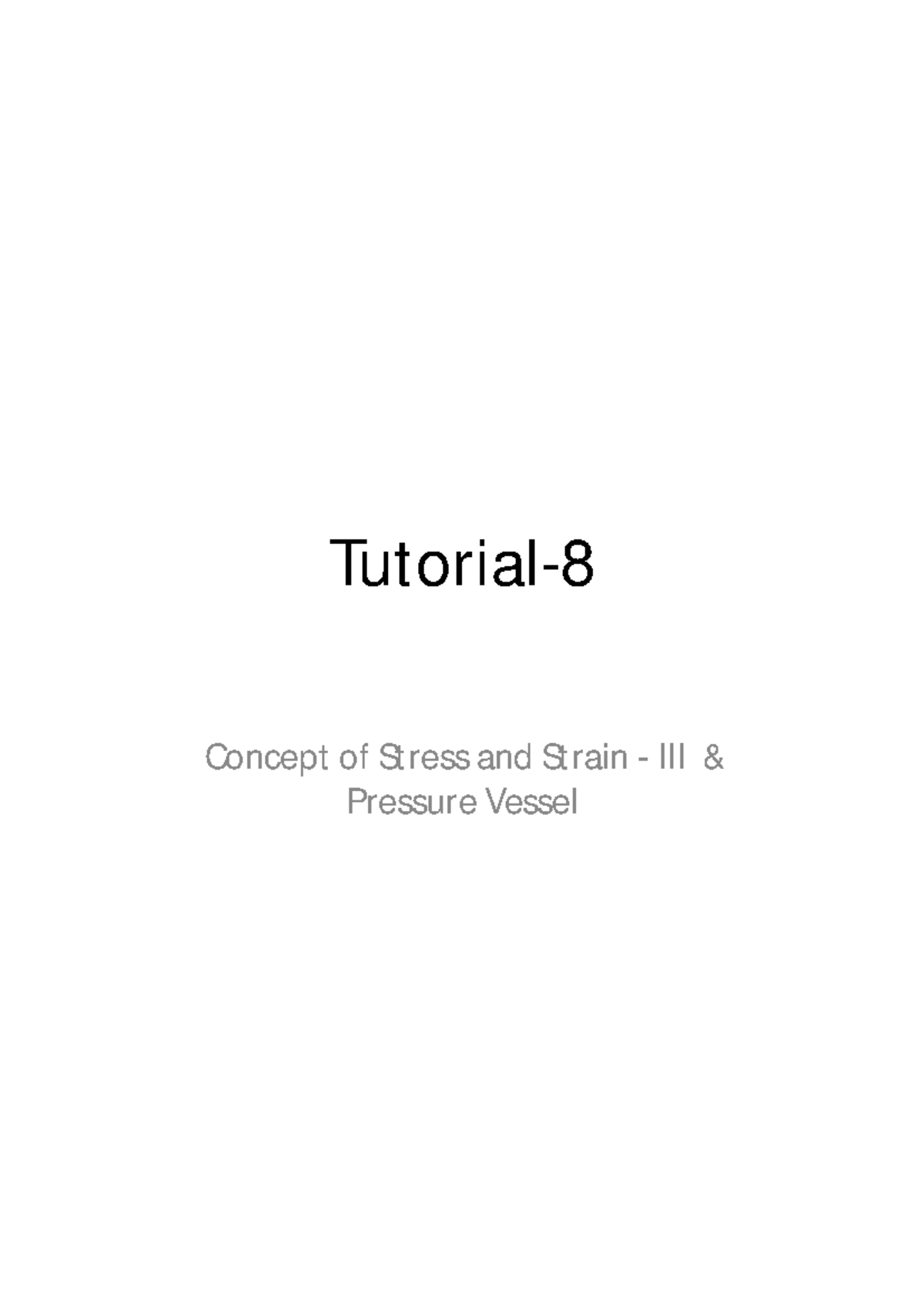 Tutorial 8 solutions - Practice Materials of Basic Engineering ...
