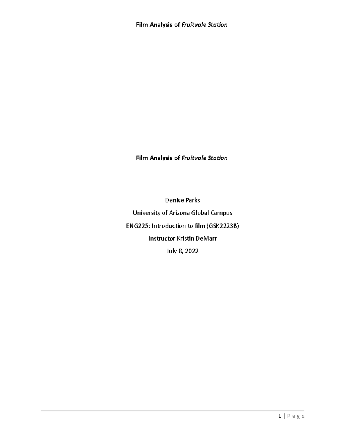 ENG225 Final paper Film Analysis of Fruitvale Station Denise Parks