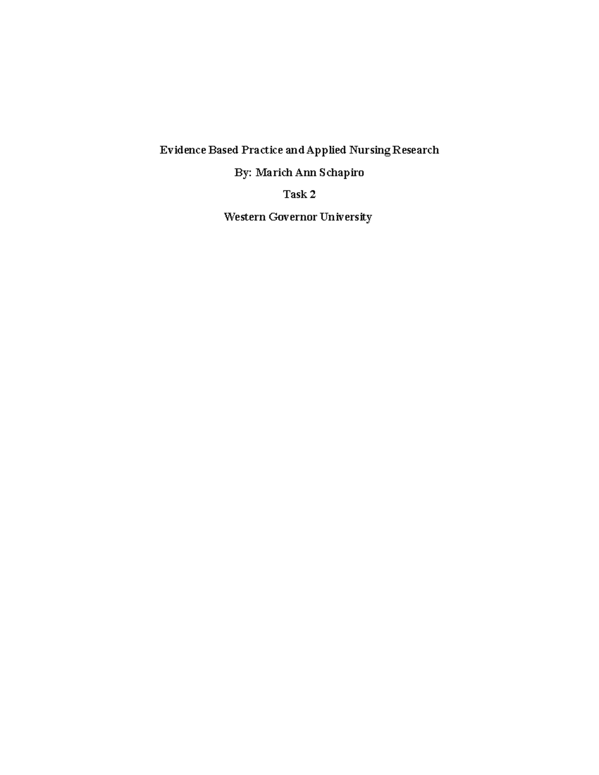 EBP task 2 wgu - EBP task 2 - Evidence Based Practice and Applied ...
