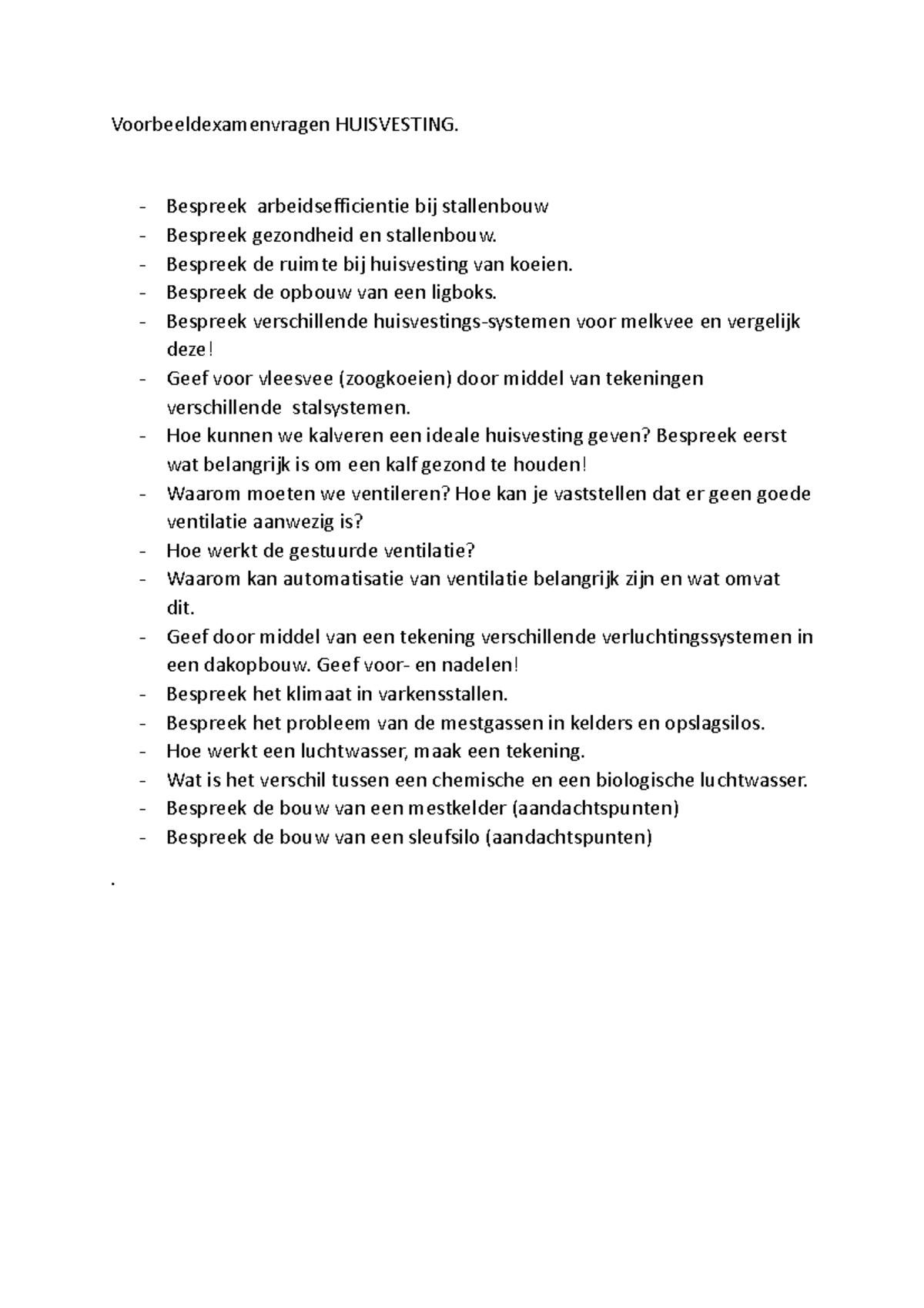 Voorbeeldexamenvragen Huisvesting Voorbeeldexamenvragen HUISVESTING