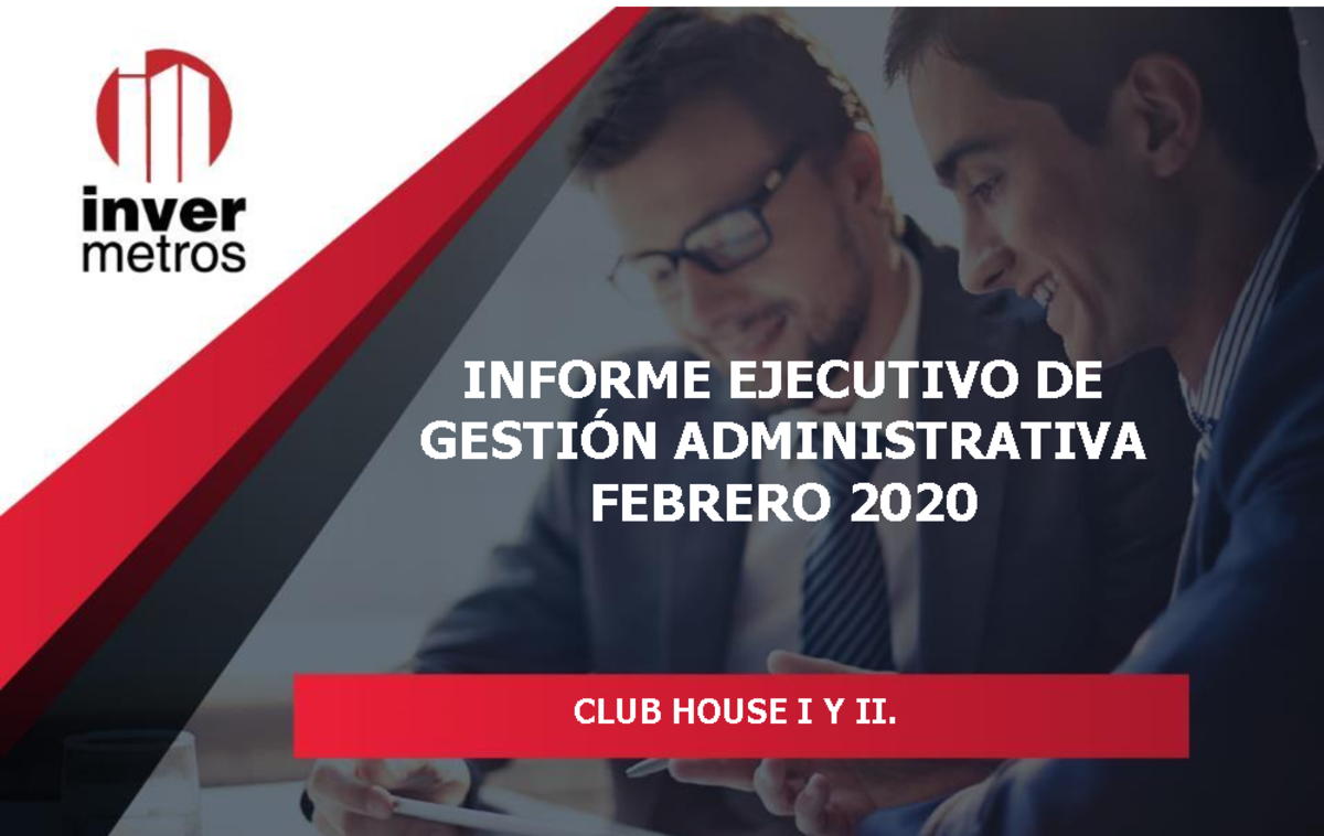 Informe de gestión Febrero 2020 - Club House I y II - INFORME EJECUTIVO ...