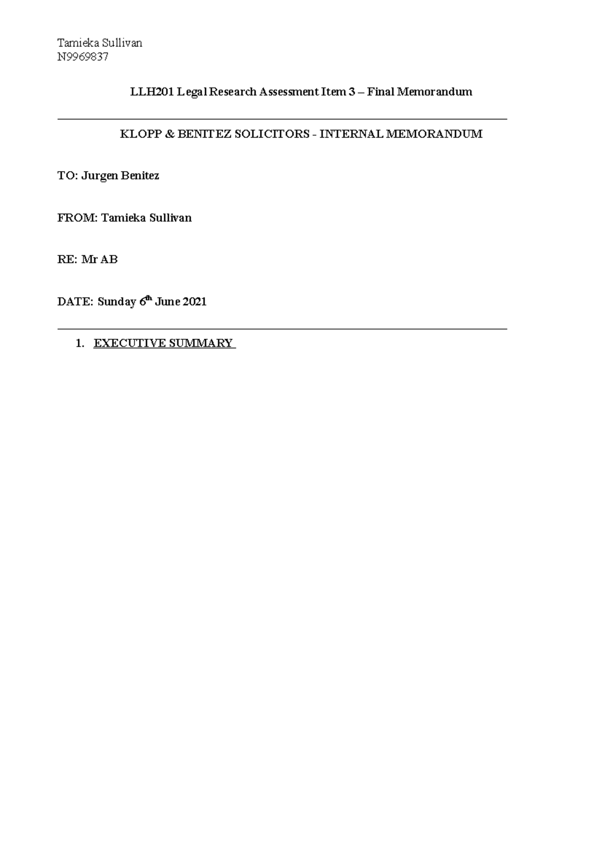 LLH201 Legal Research Assessment Item 3 - EXECUTIVE SUMMARY** N 2. IS ...