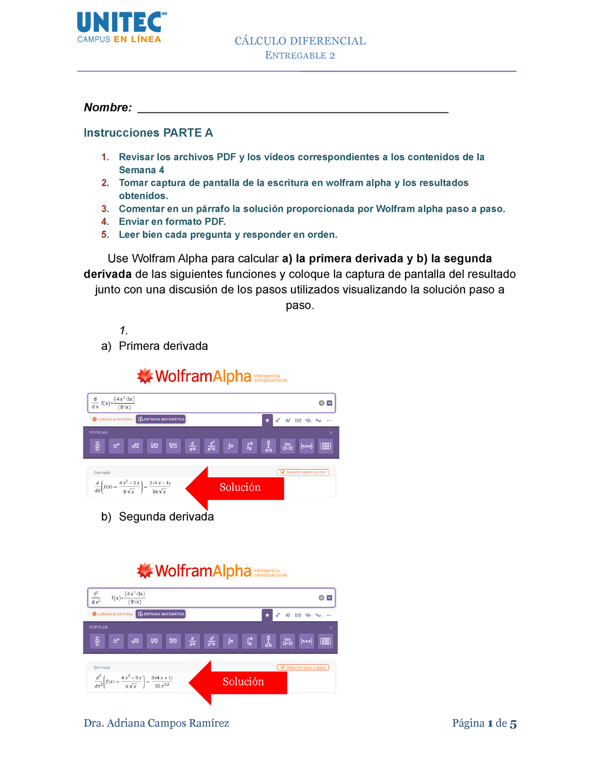 Entregable 2 Calculo DIF 22-3 - ENTREGABLE 2 Nombre: Instrucciones PARTE A  1. Revisar los archivos - Studocu