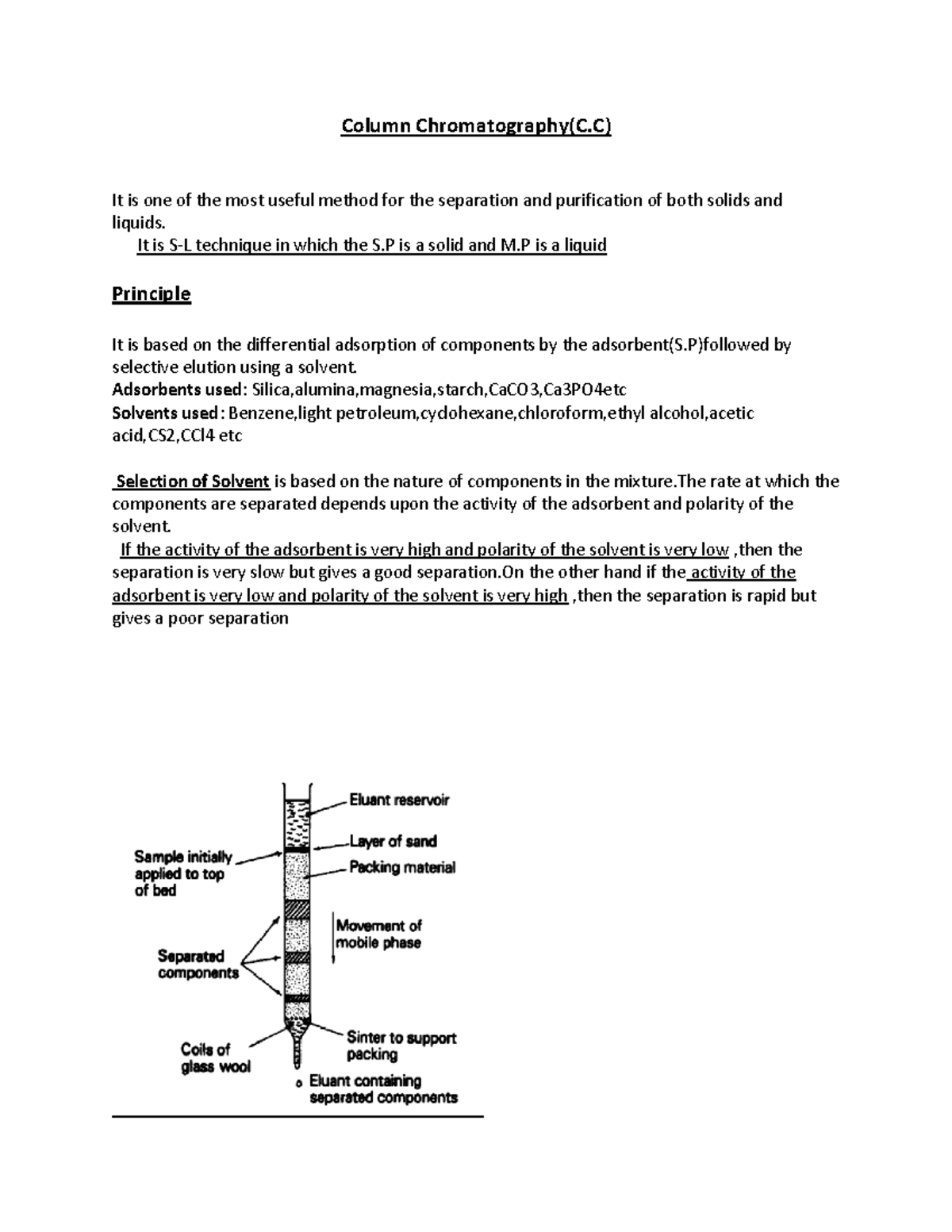 Column Chromatography Column Chromatography(C) It is one of the most